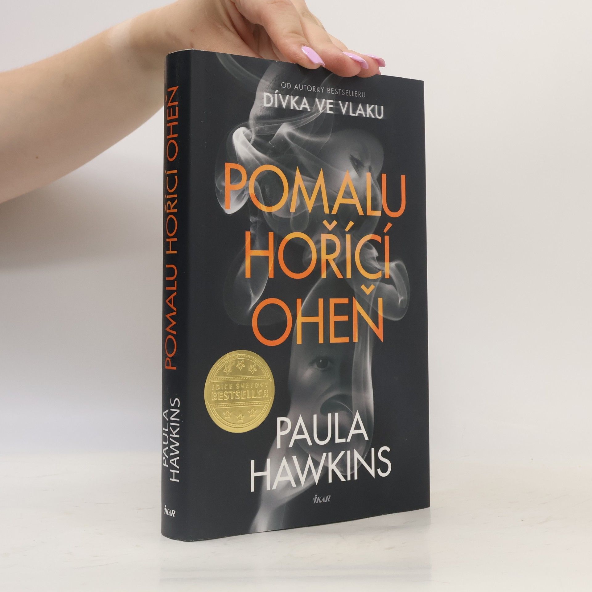 Paula Hawkins Pomalu hořící oheň