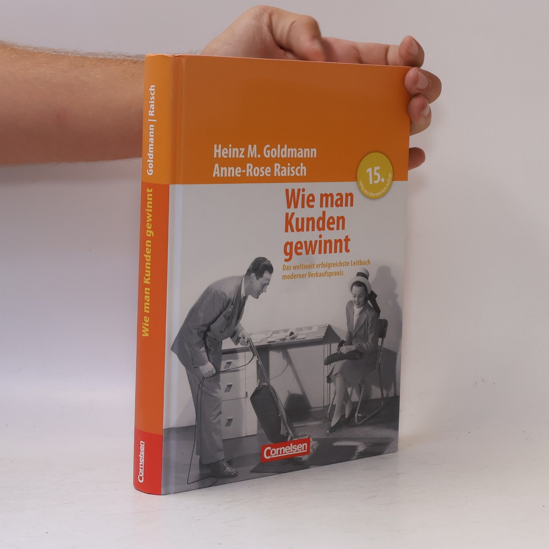 Anne-Rose Raisch Handbücher Unternehmenspraxis - 15: Wie man Kunden gewinnt