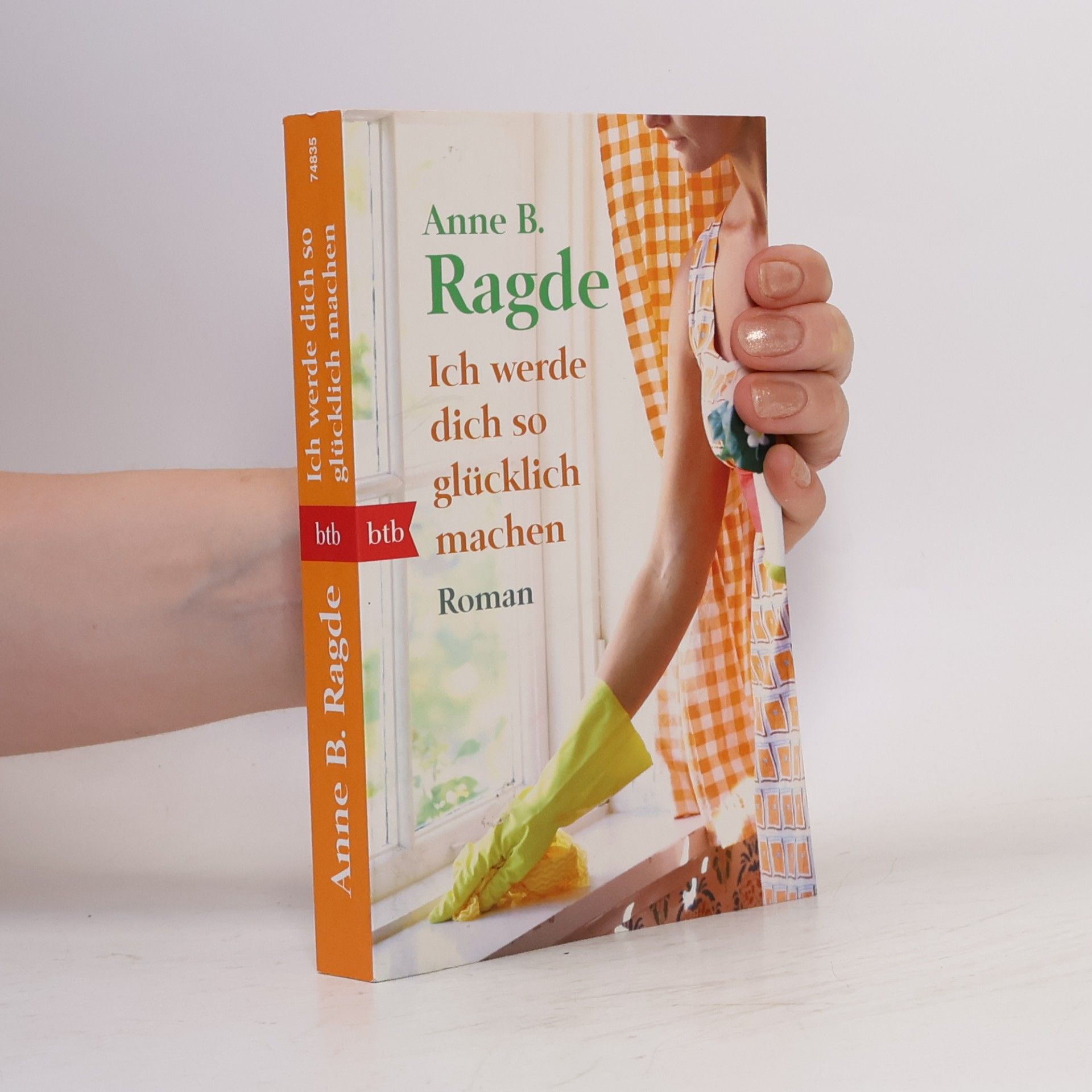 Anne B. Ragde Ich werde dich so glücklich machen