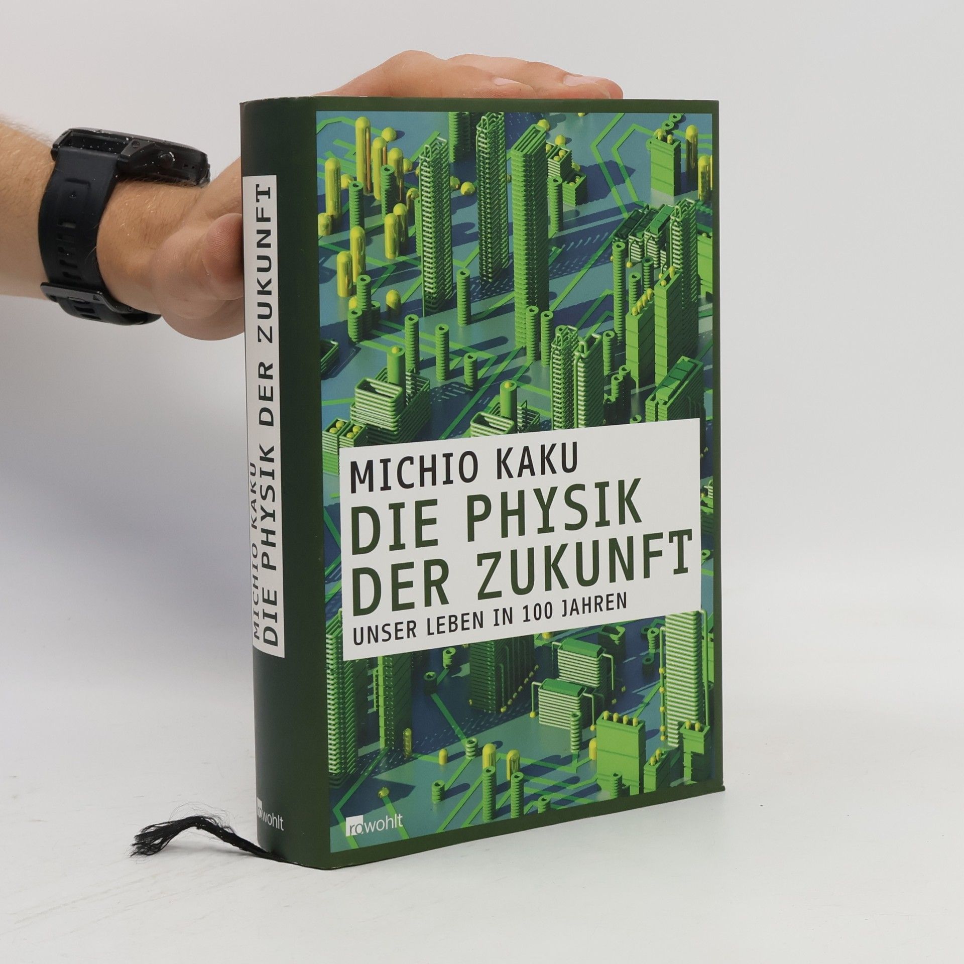 Michio Kaku Die Physik des Unmöglichen
