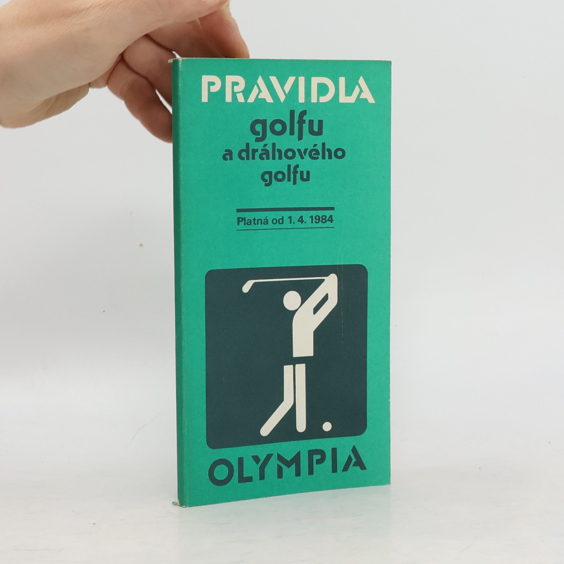 Pravidla golfu a dráhového golfu. Platná od 1.4. 1984