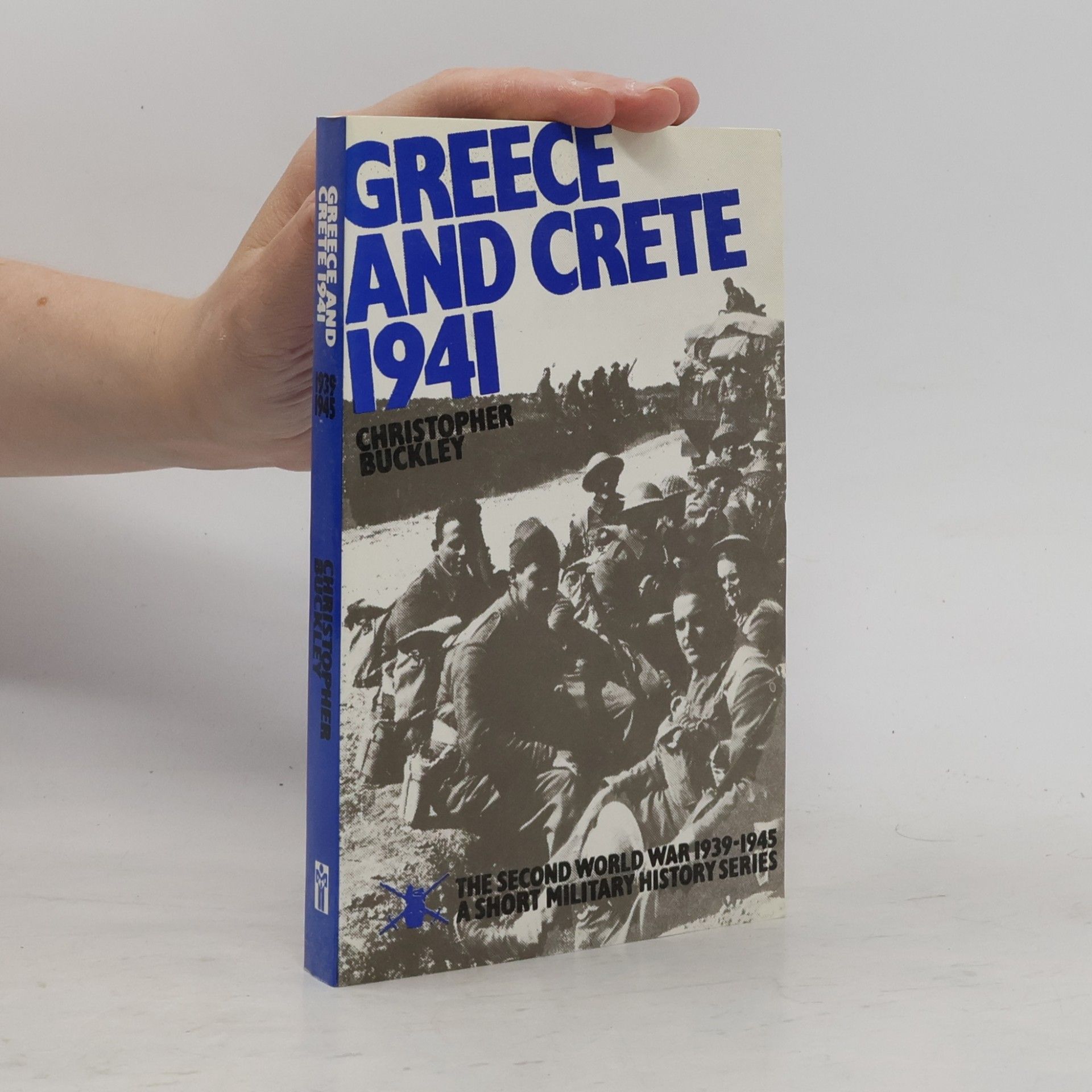 Christopher Buckley Greece and Crete 1941