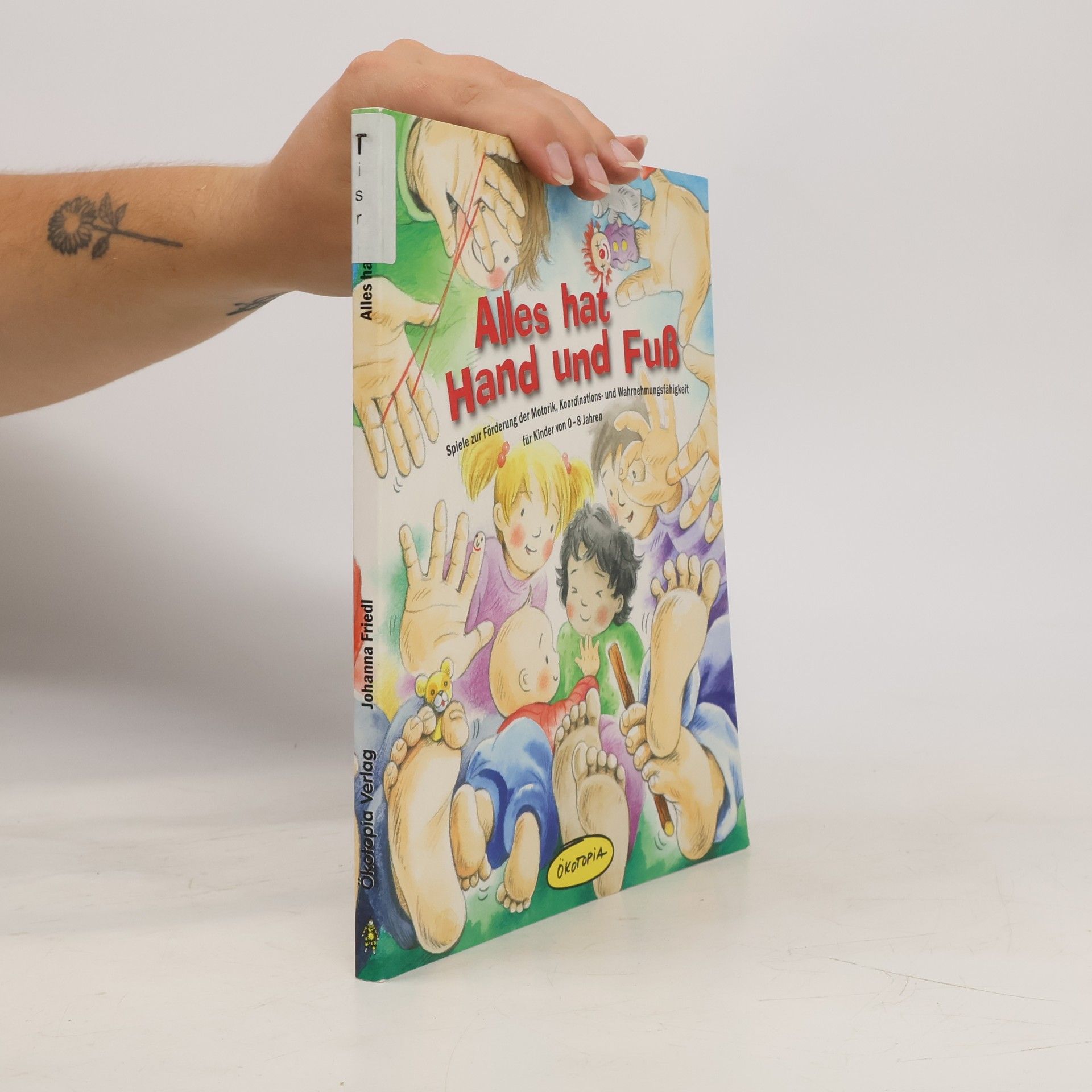Praxisbücher für den pädagogischen Alltag: Alles hat Hand und Fuß