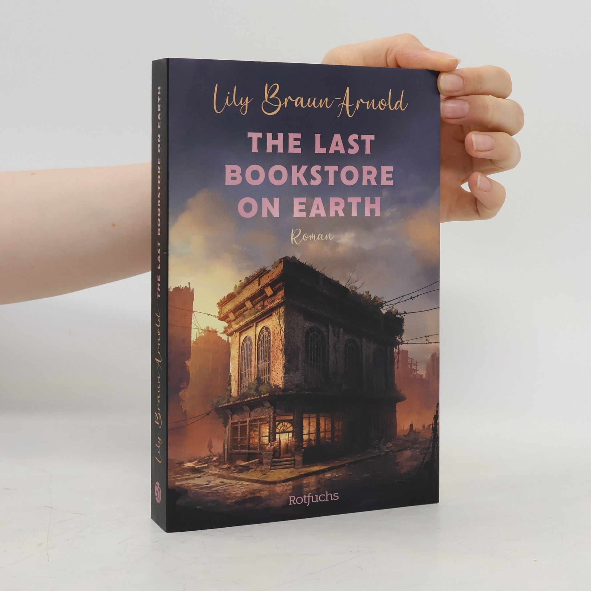 Lily Braun-Arnold The Last Bookstore on Earth