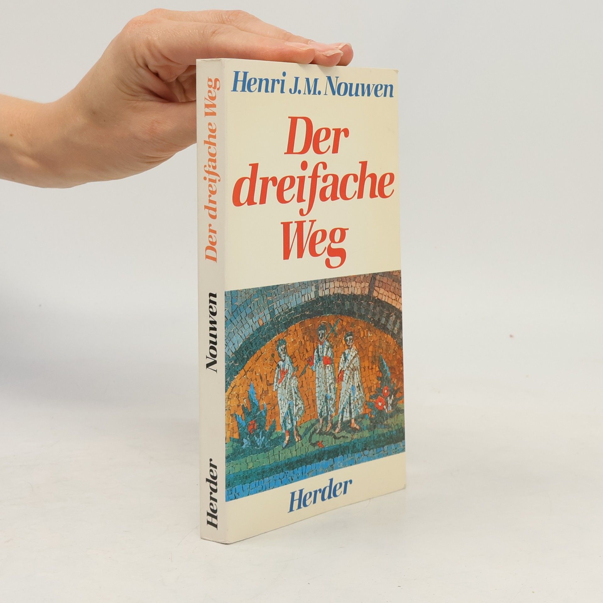 Henri J. M. Nouwen Der dreifache Weg