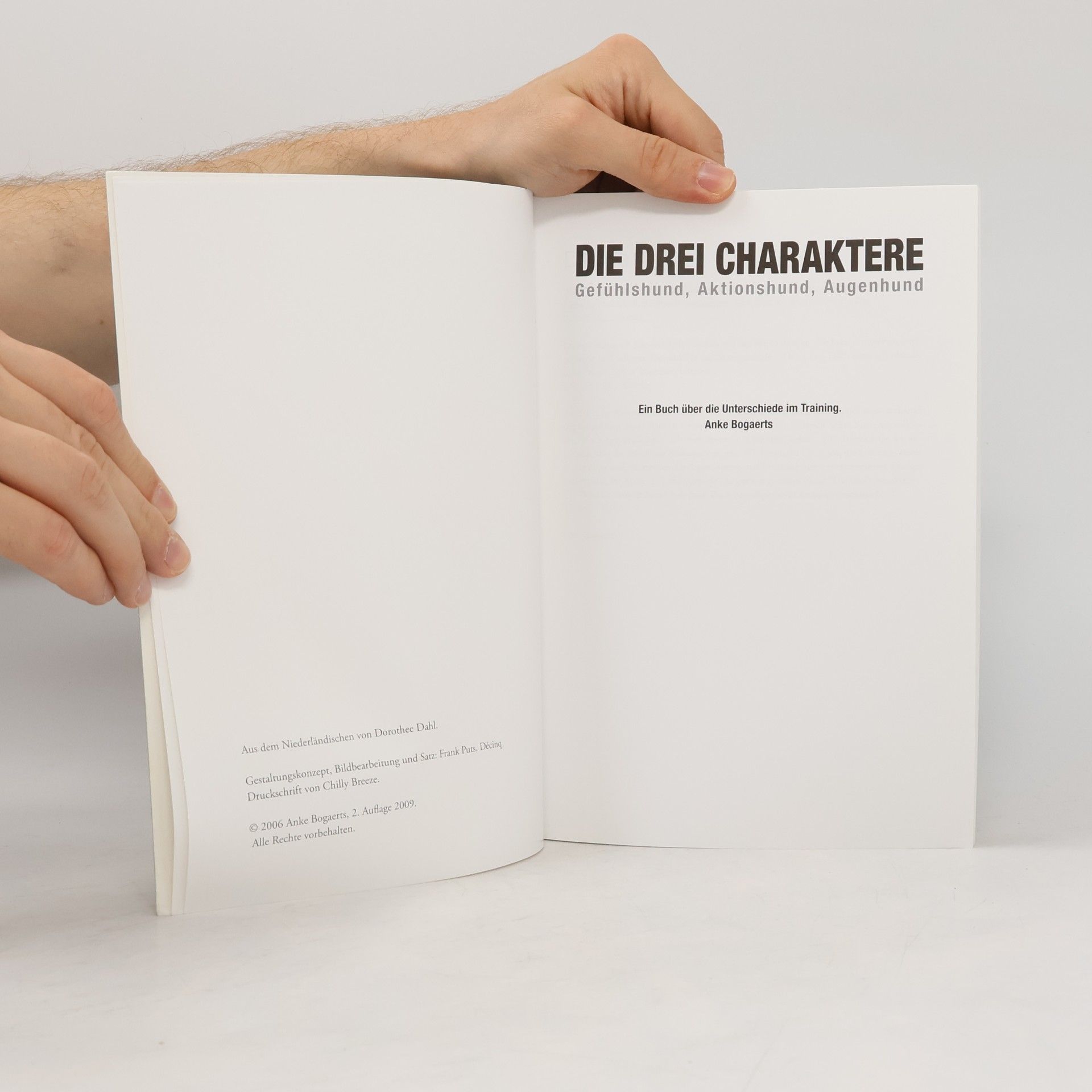 Anke Bogaerts Die drei Charaktere. Gefühlshund, Aktionshund, Augenhund