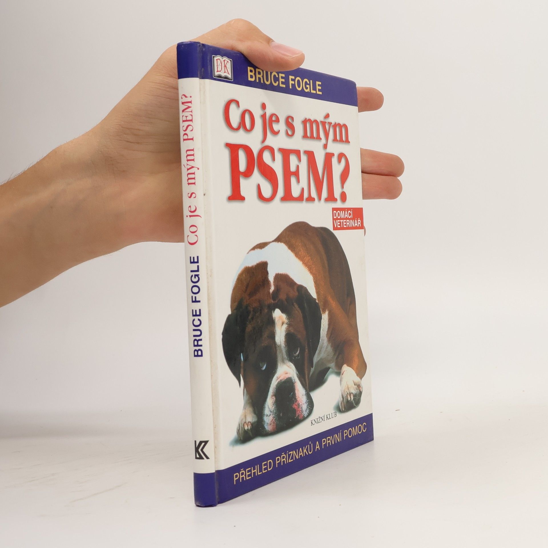 Bruce Fogle Co je s mým psem?
