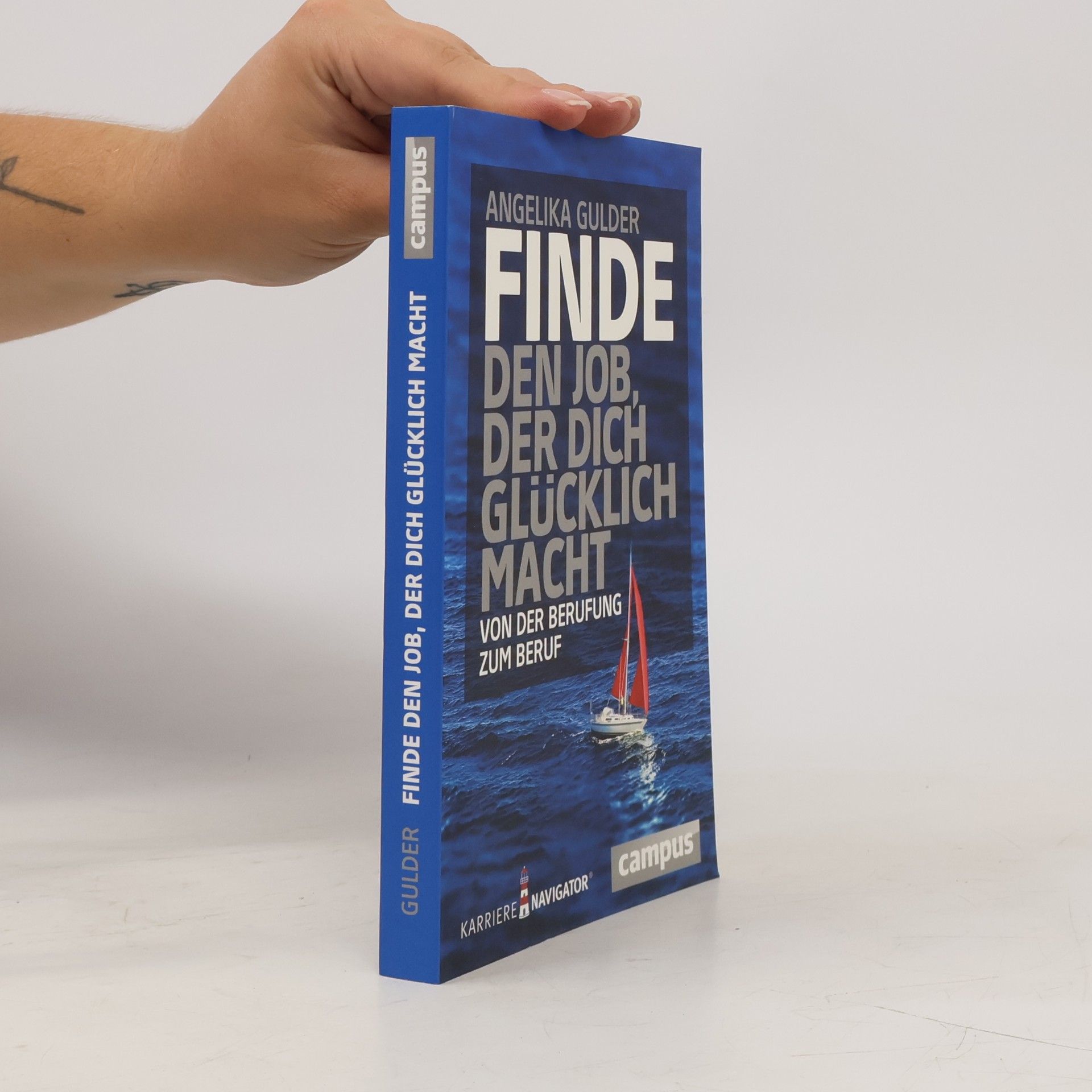 Angelika Gulder Finde den Job, der dich glücklich macht