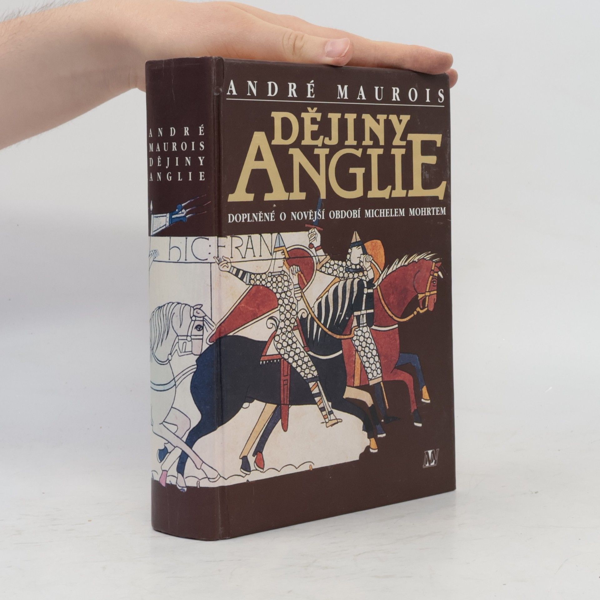 André Maurois Dějiny Anglie : doplněné o novější období Michelem Mohrtem