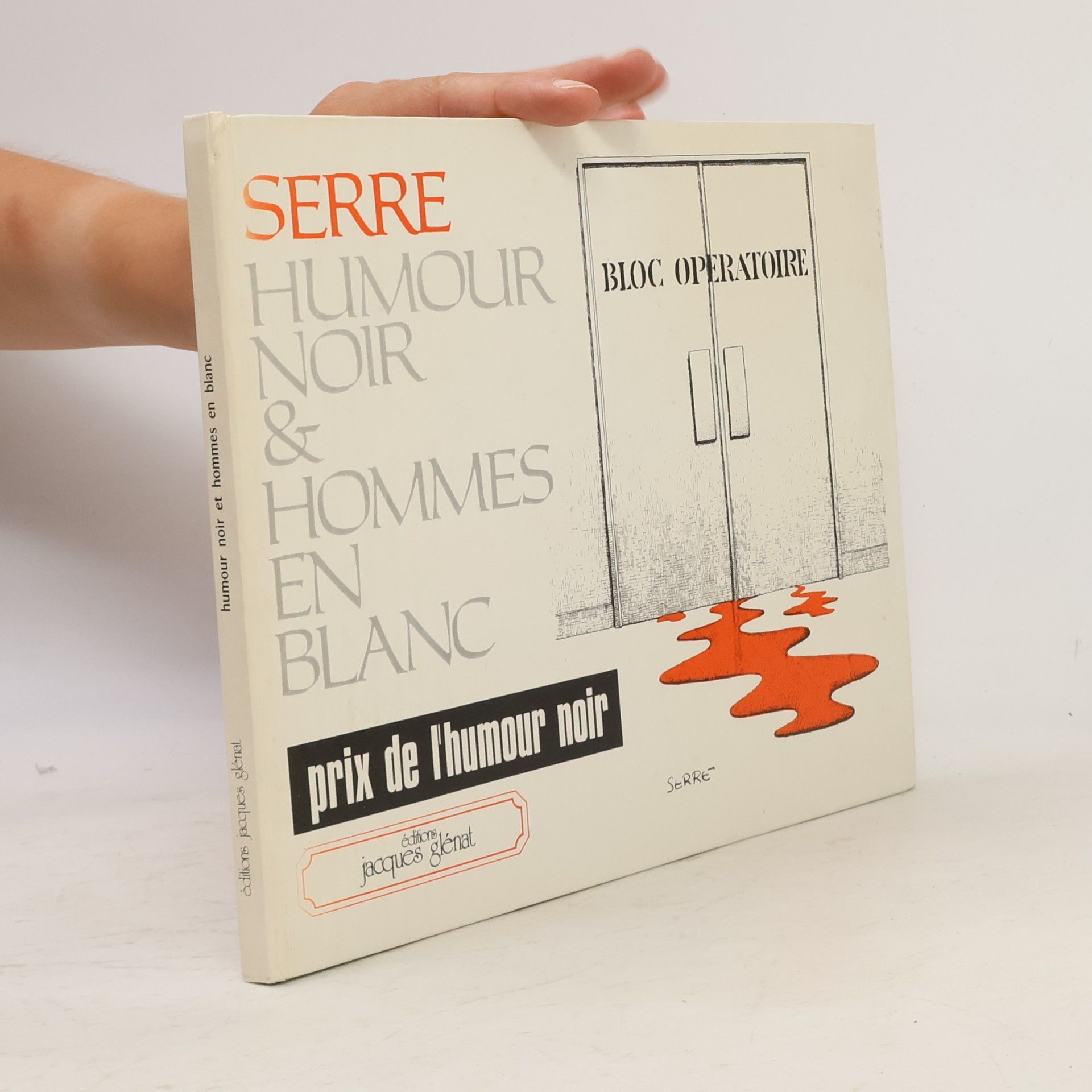 Claude Serre Humour Noir & Hommes En Blanc