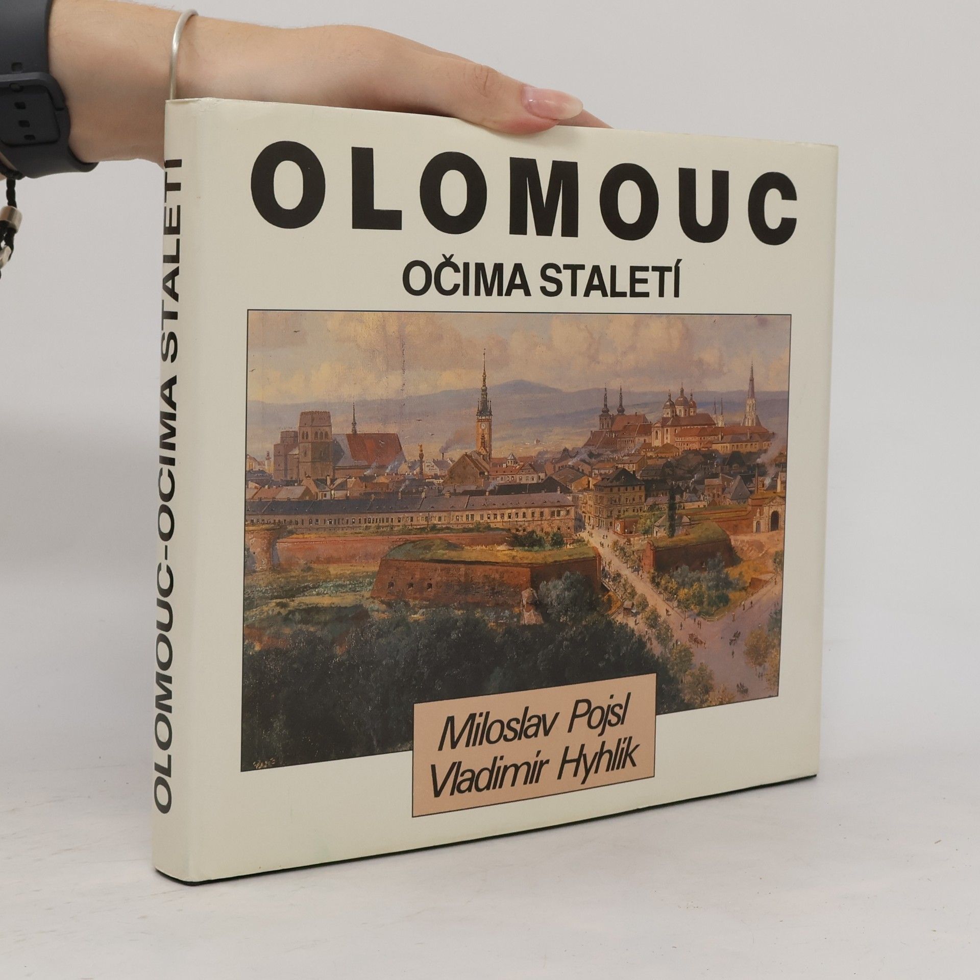 Vladimír Hyhlík Olomouc očima staletí