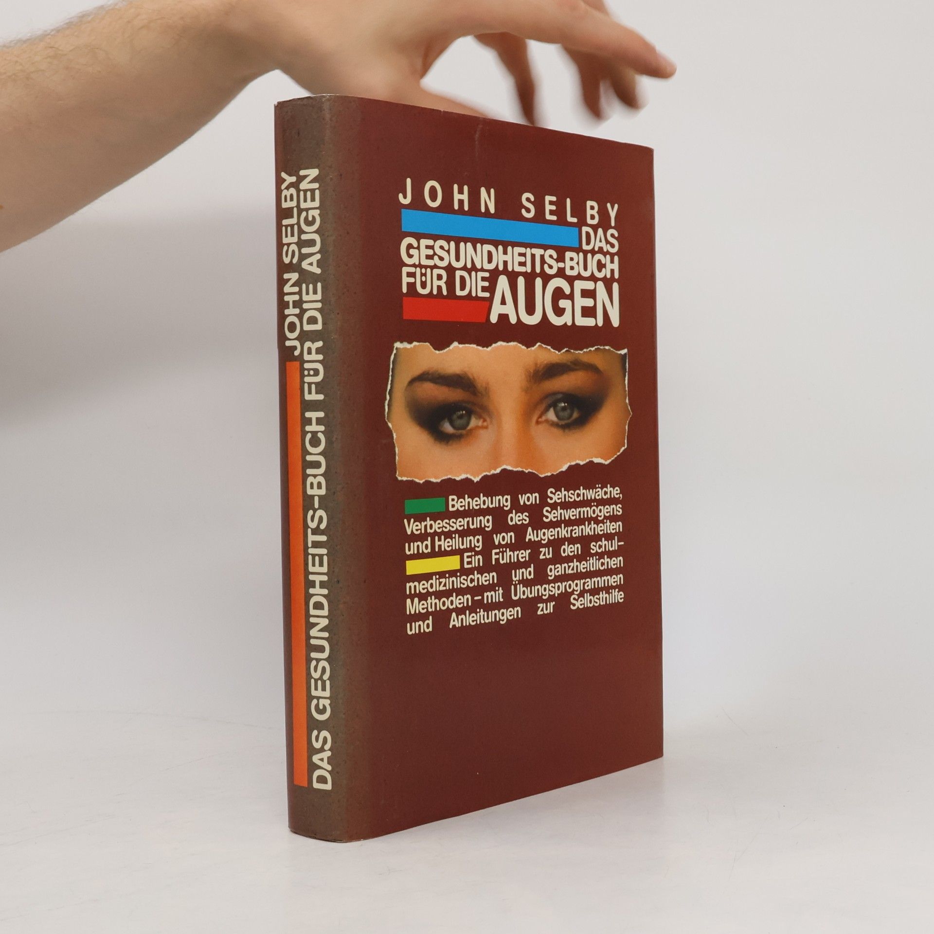 John Selby Das Gesundheits-buch Für Die Augen