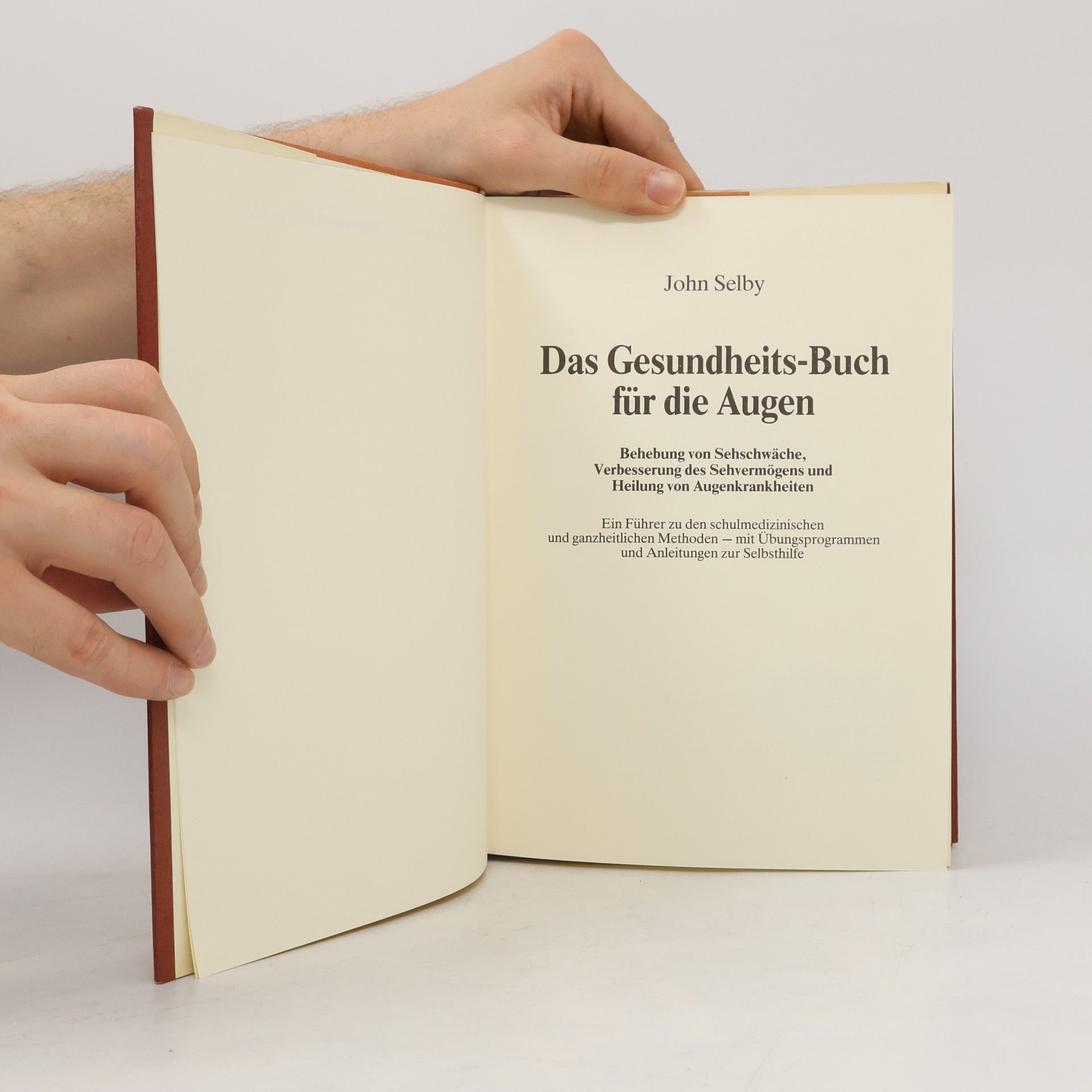 John Selby Das Gesundheits-buch Für Die Augen