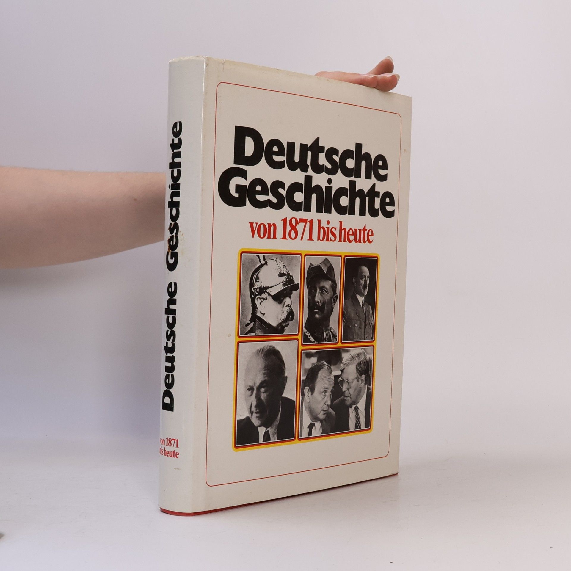 Various authors Deutsche Geschichte von 1871 bis heute