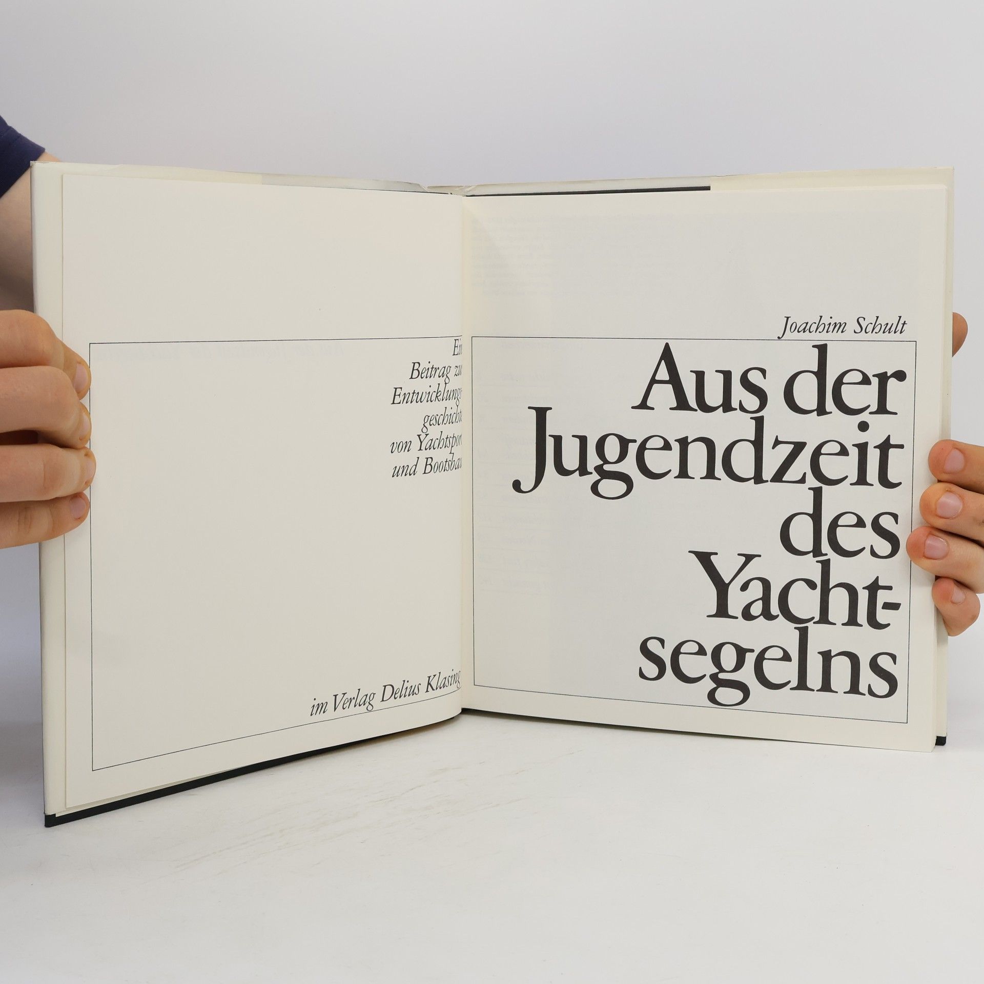 Joachim Schult Aus der Jugendzeit des Yachtsegelns