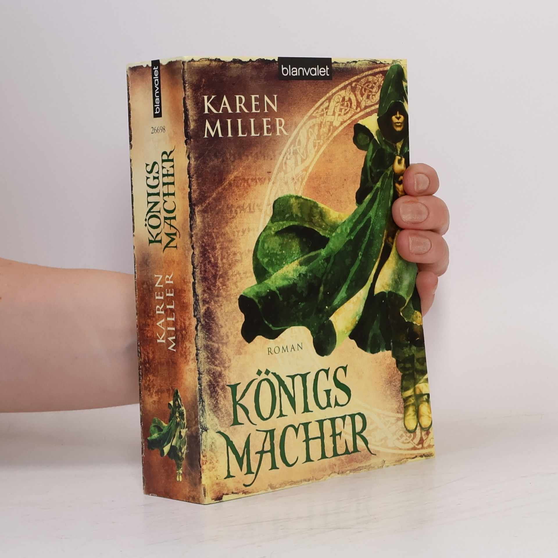 Karen Miller Königsmacher. Roman