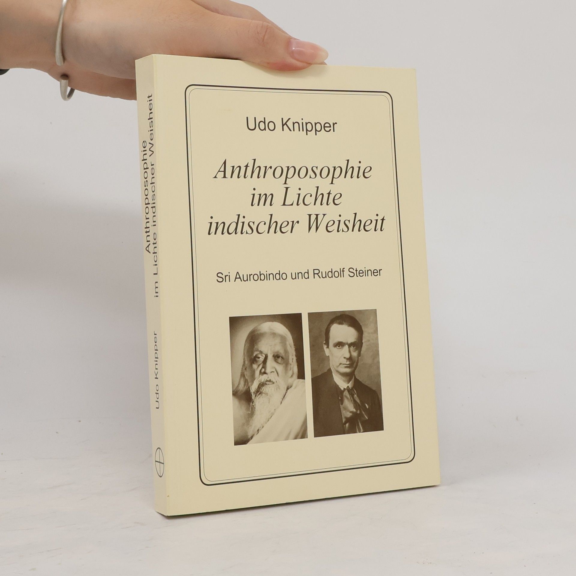 Udo Knipper Anthroposophie im Lichte indischer Weisheit