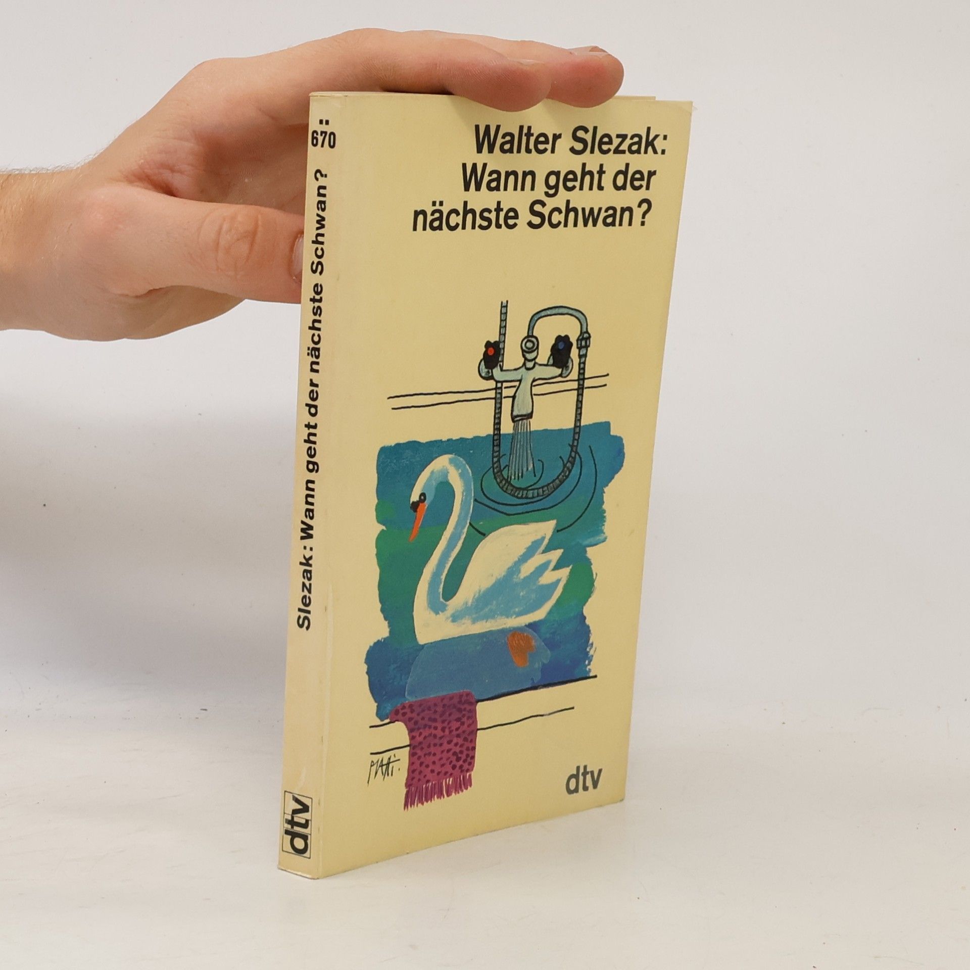 Walter Slezak Wann geht der nächste Schwan?