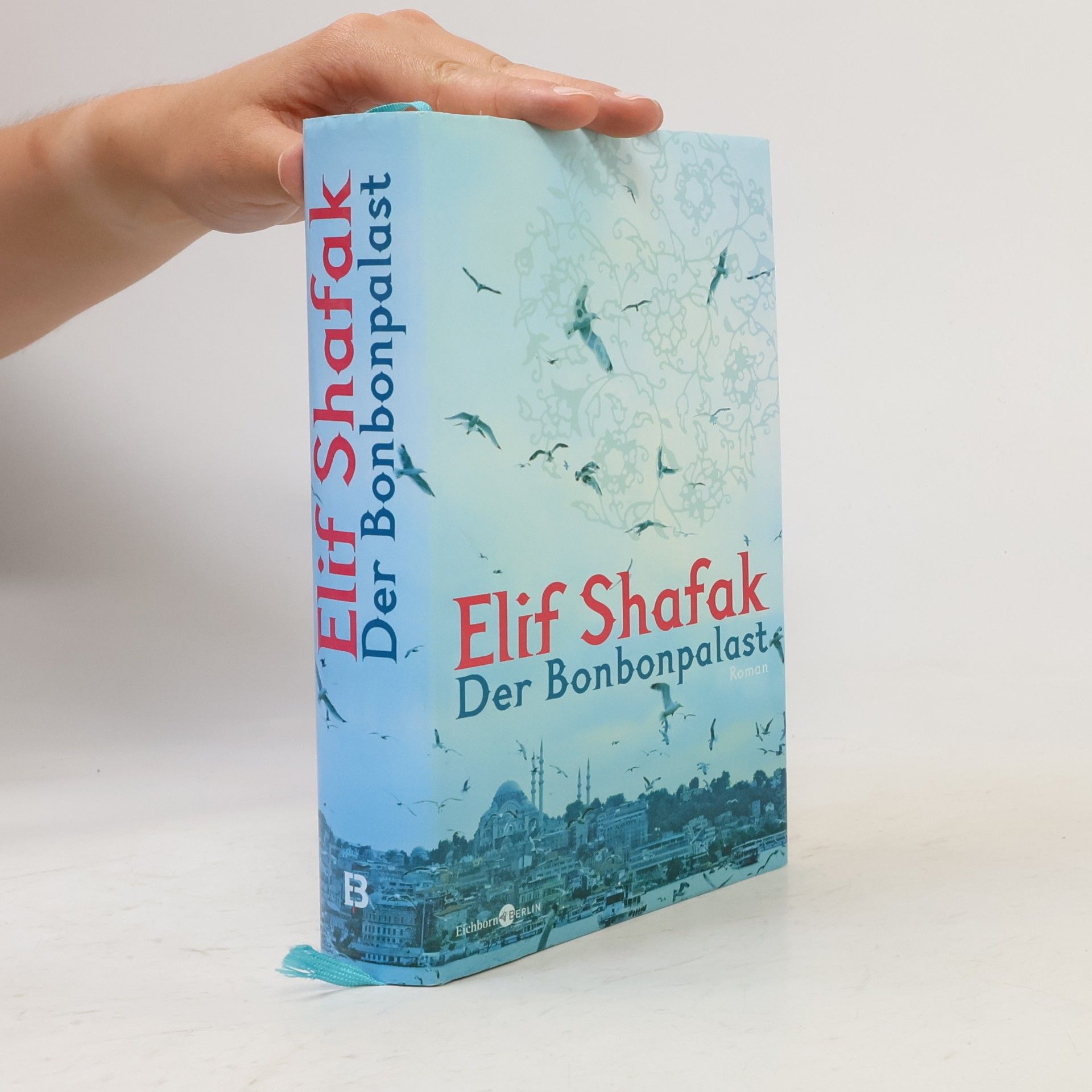 Elif Şafak Der Bonbonpalast