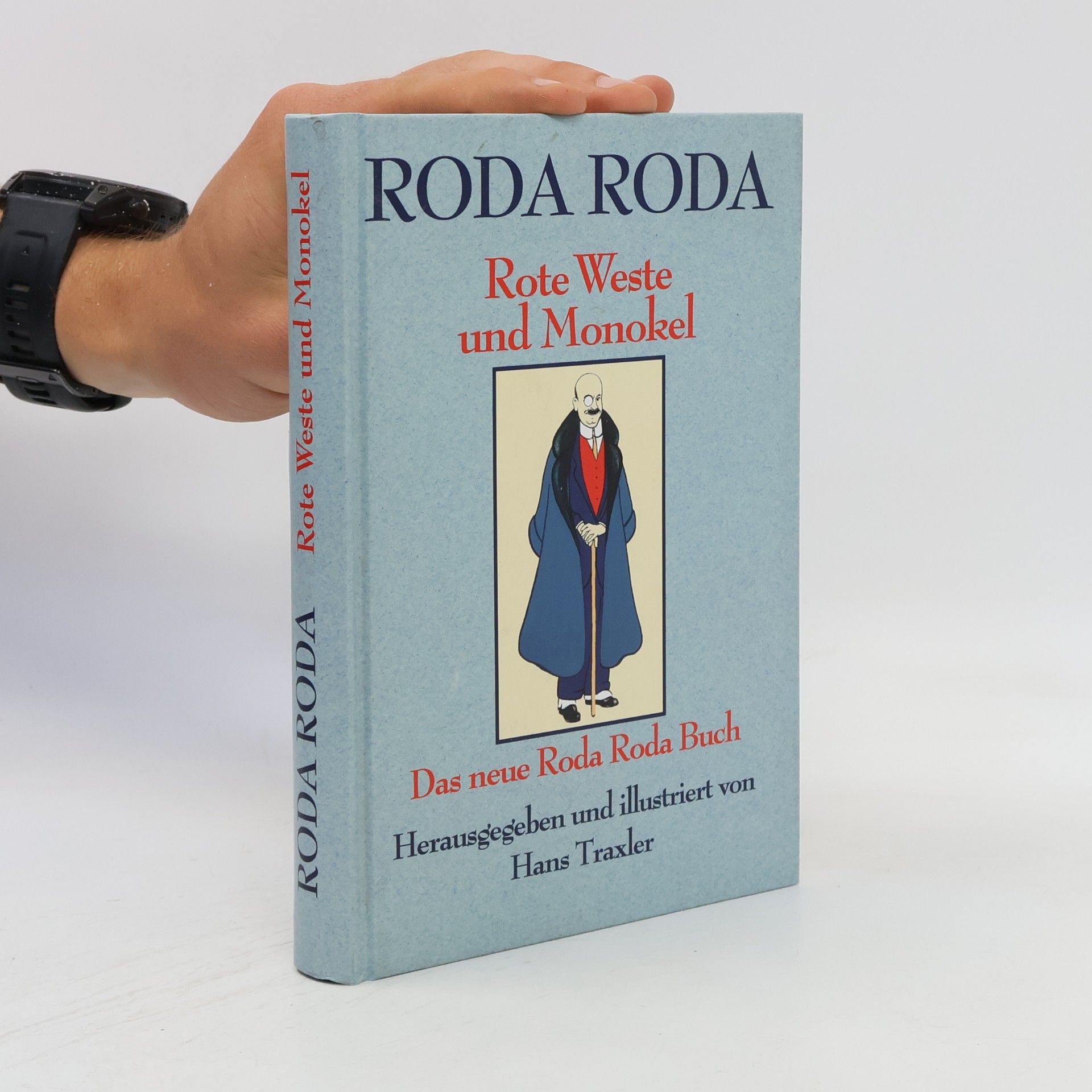 Alexander Roda Roda Rote Weste und Monokel