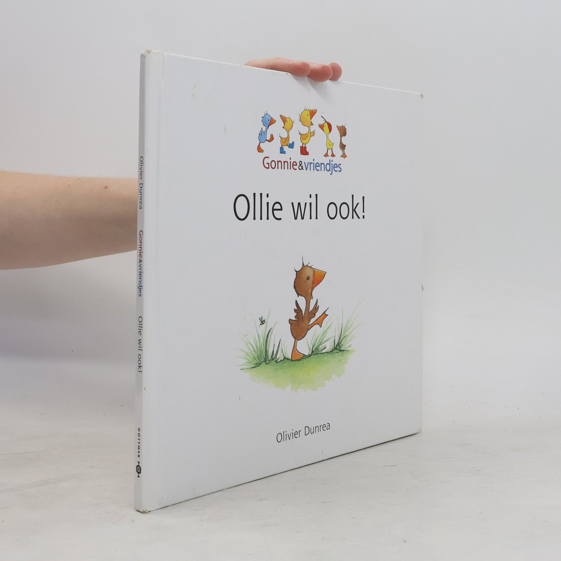Olivier Dunrea Ollie wil ook!