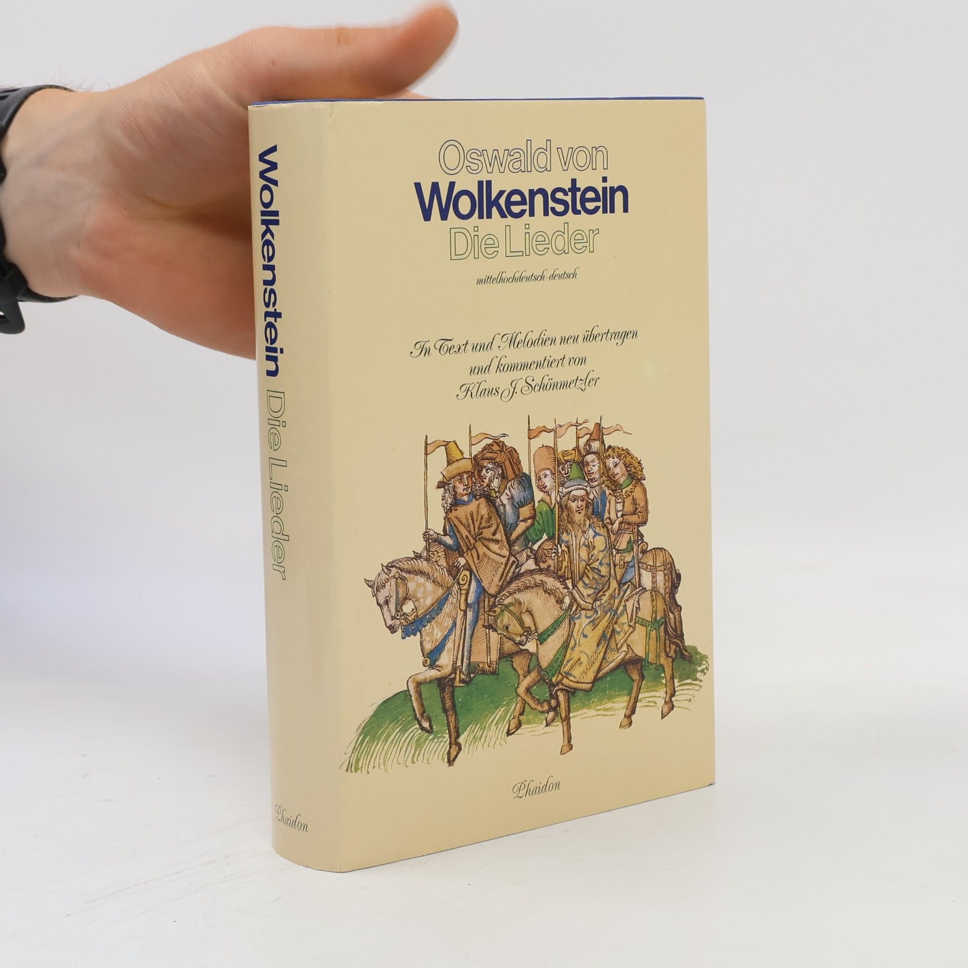 Klaus J. Schönmetzler Oswald von Wolkenstein Die Lieder