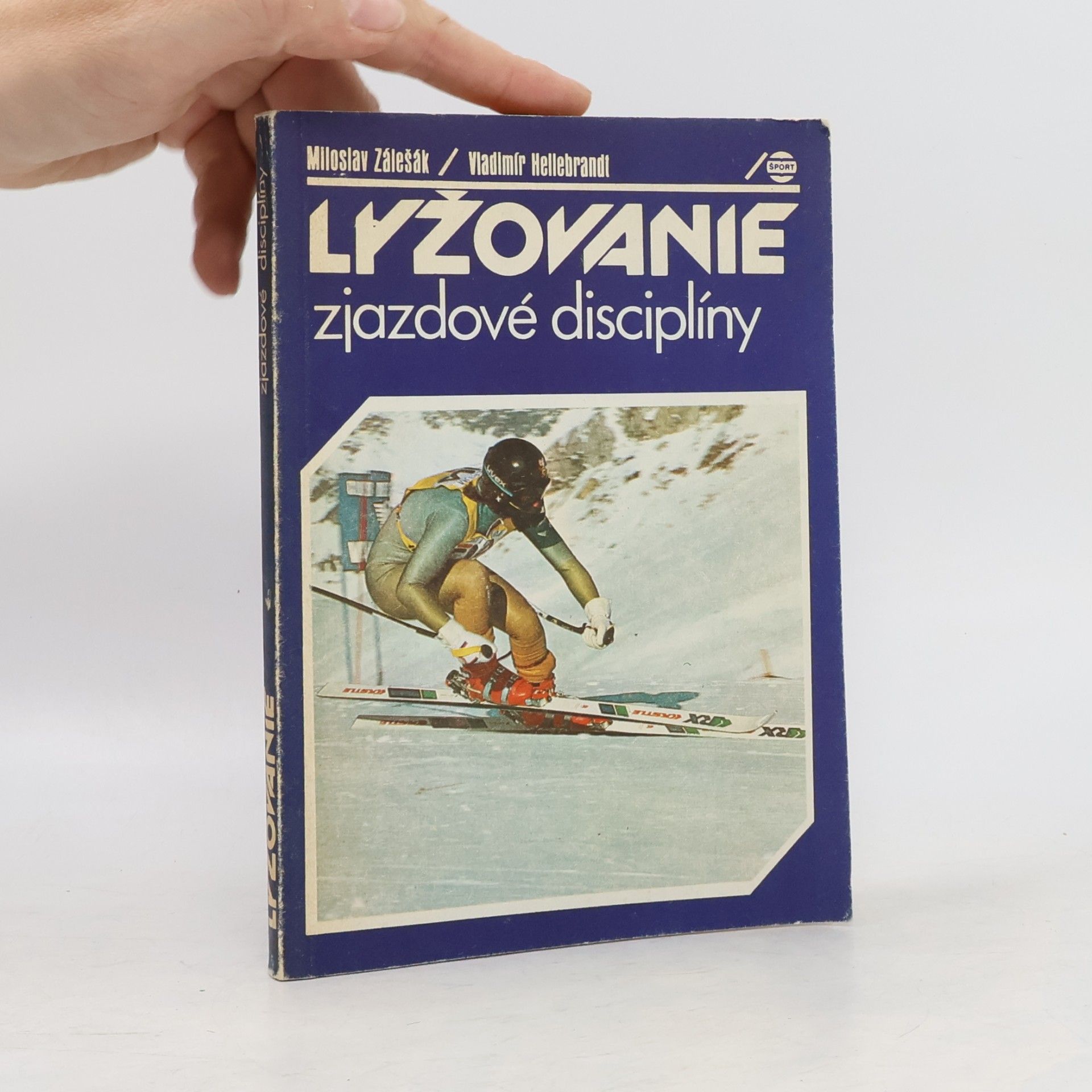 Miloslav Zálešák Lyžovanie. Zjazdove discipliny