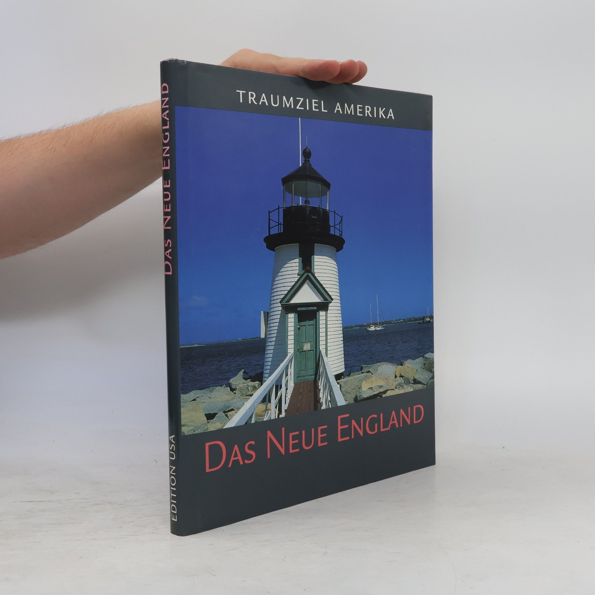 Various authors Traumziel Amerika: Das Neue England