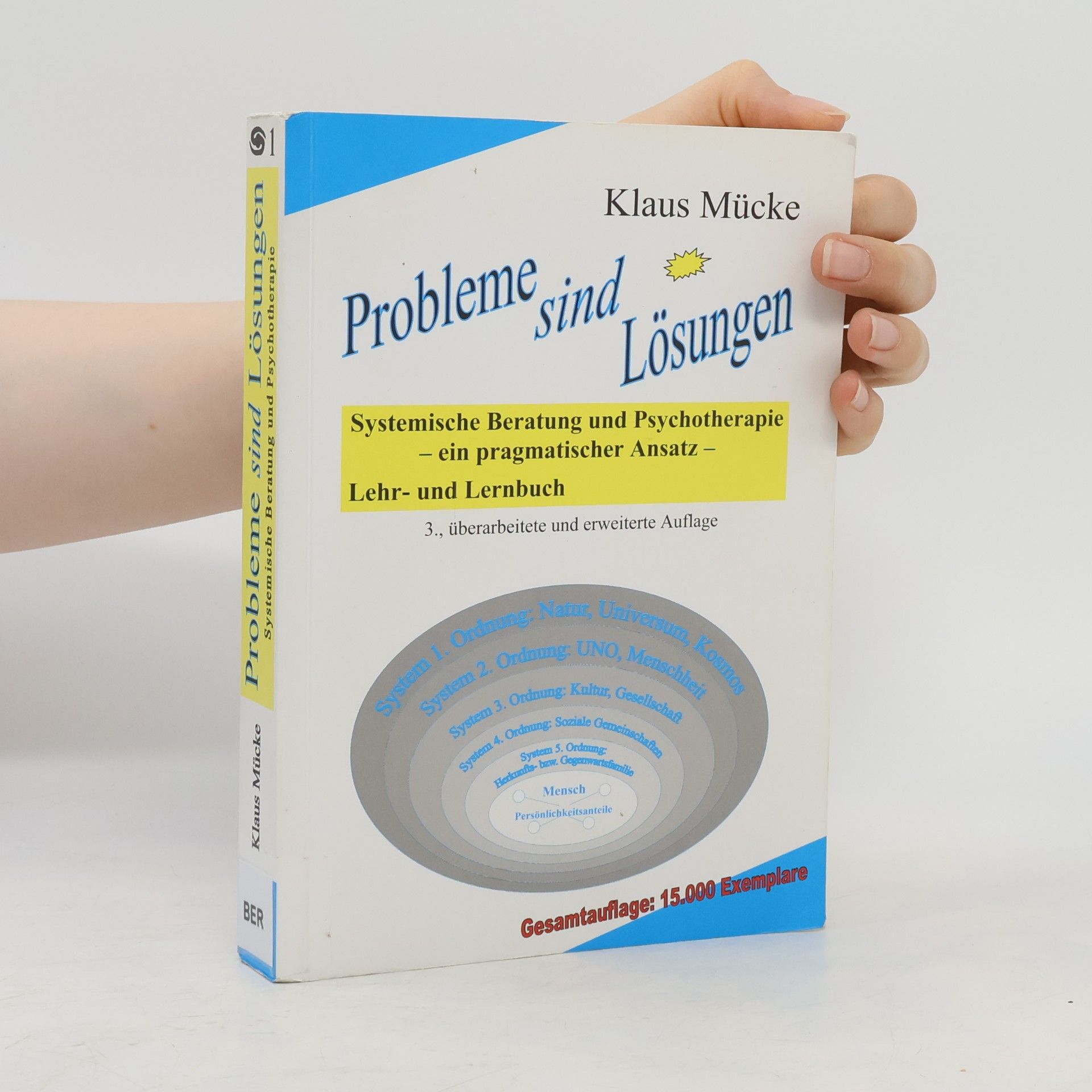 Klaus Mücke Probleme sind Lösungen - 3., überarbeitete und erweiterte Auflage