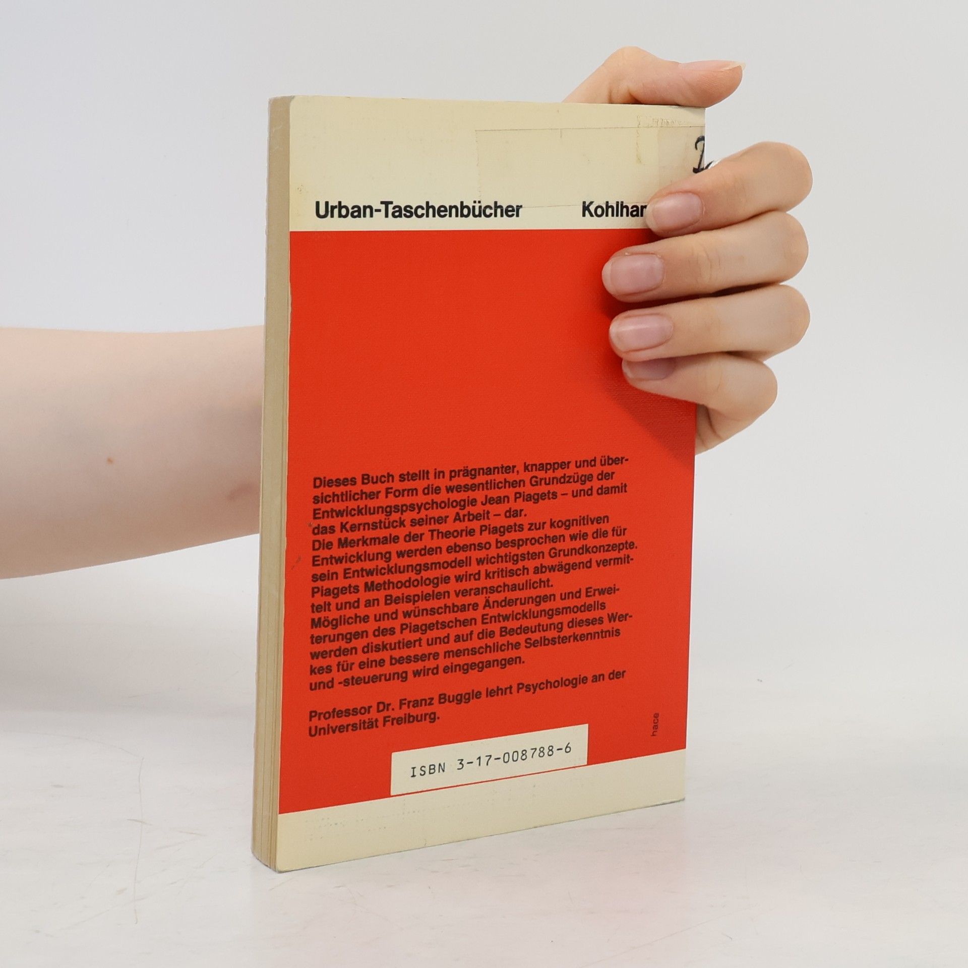 Franz Buggle Urban-Taschenbücher: Die Entwicklungspsychologie Jean Piagets