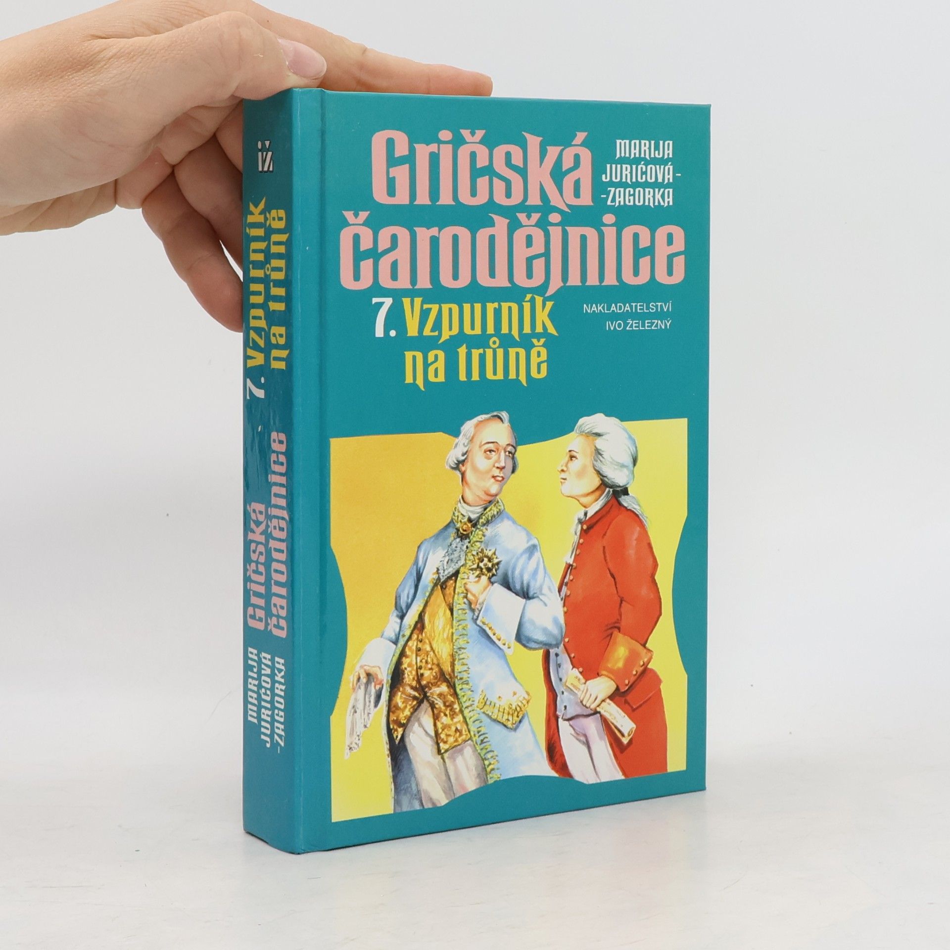 Dušan Karpatský Gričská čarodějnice 7. Vzpurník na trůně