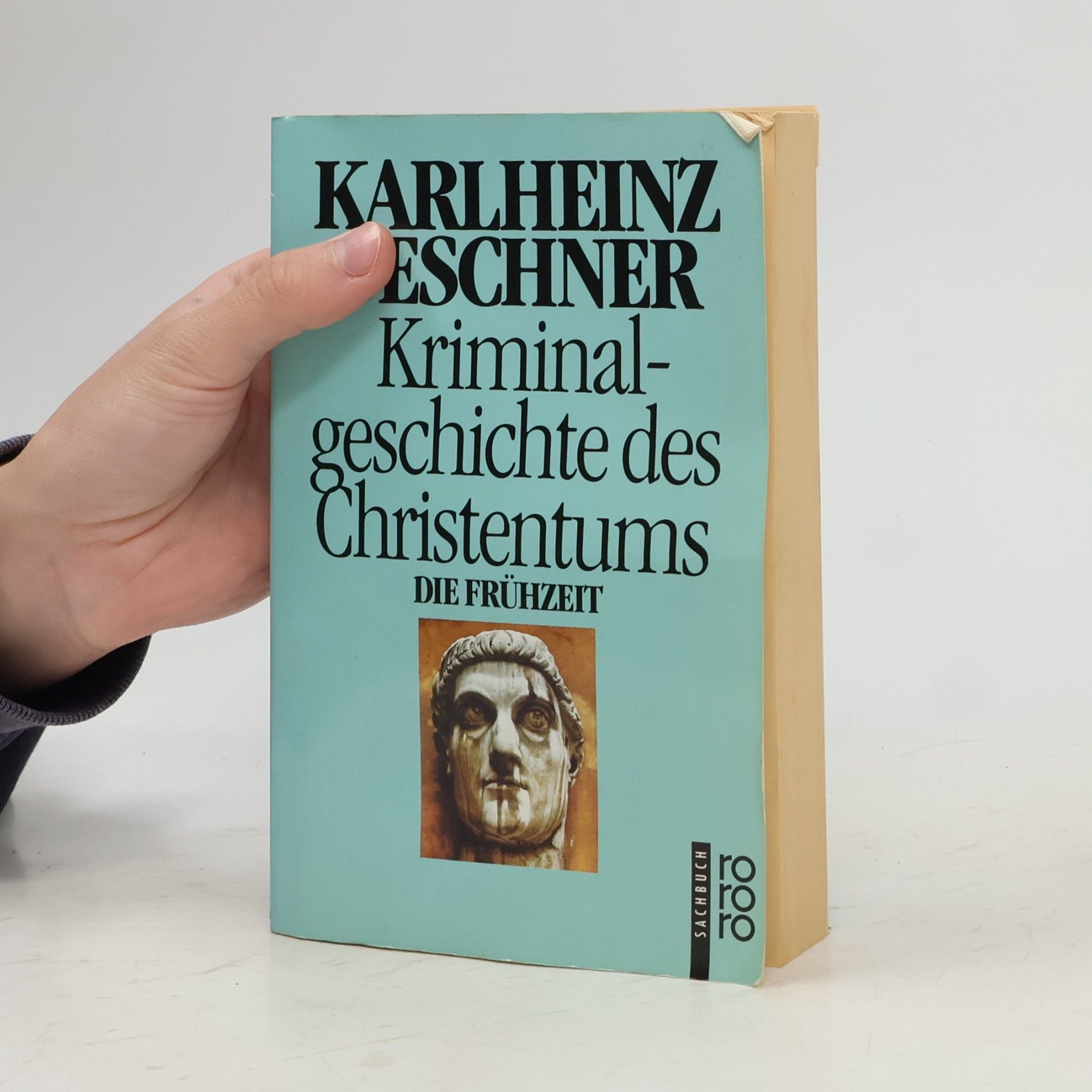 Karlheinz Deschner Kriminalgeschichte des Christentums