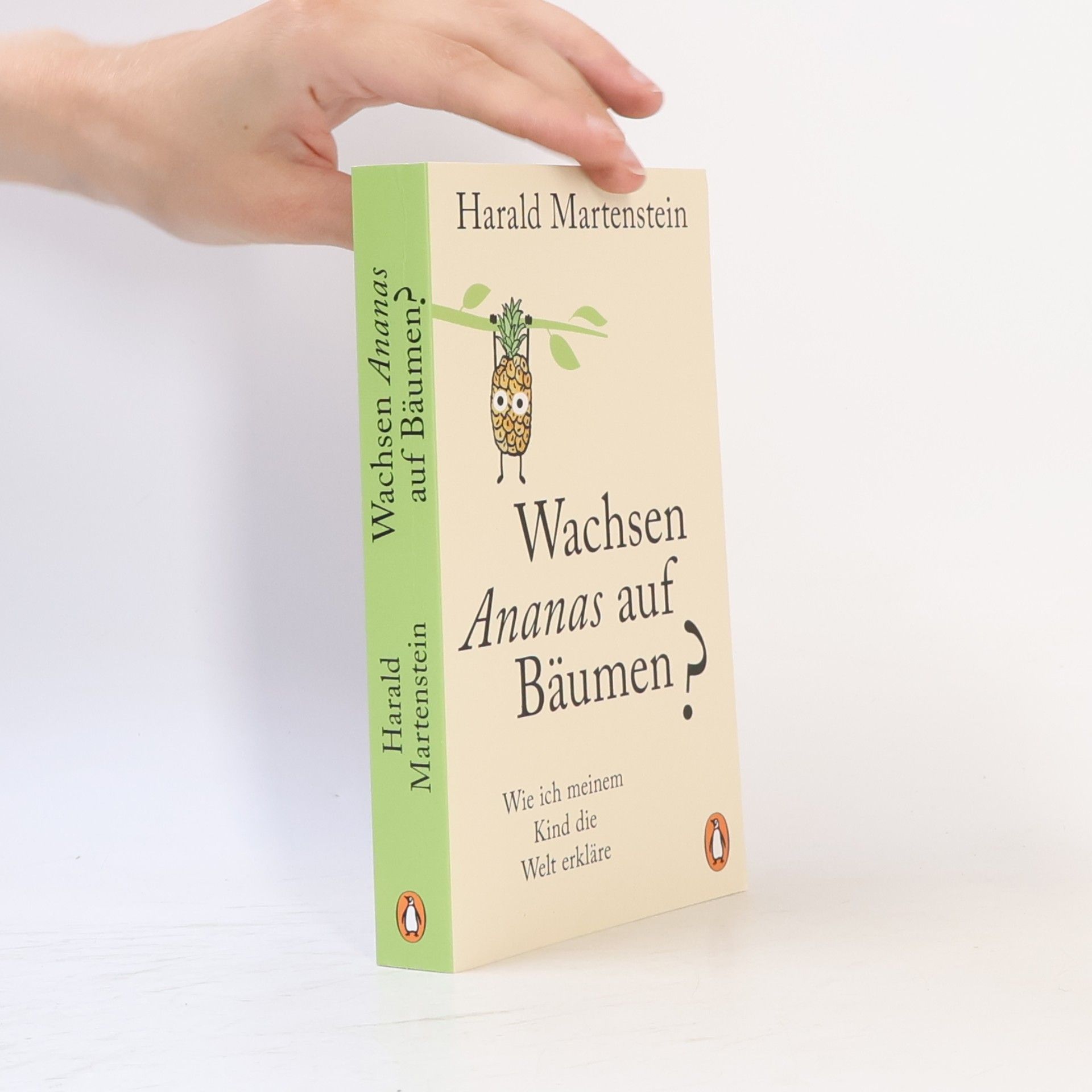 Harald Martenstein Wachsen Ananas auf Bäumen?