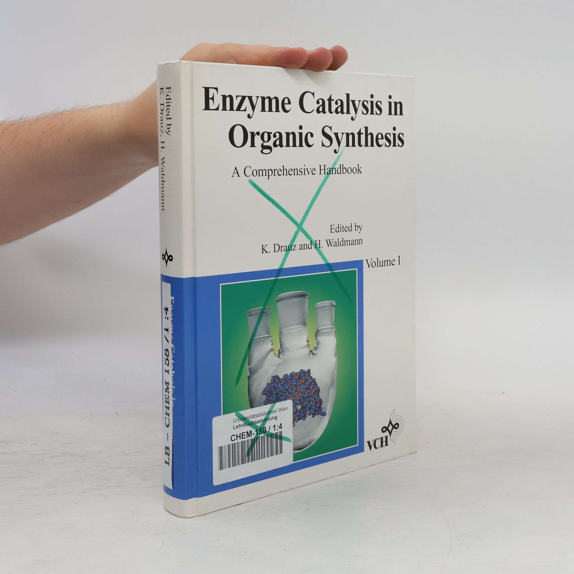 Karlheinz Drauz Enzyme Catalysis in Organic Synthesis