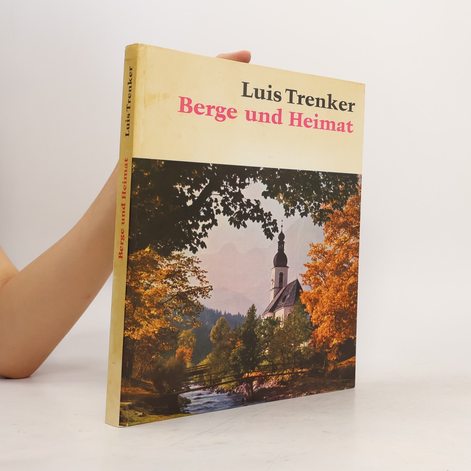 Luis Trenker Berge und Heimat
