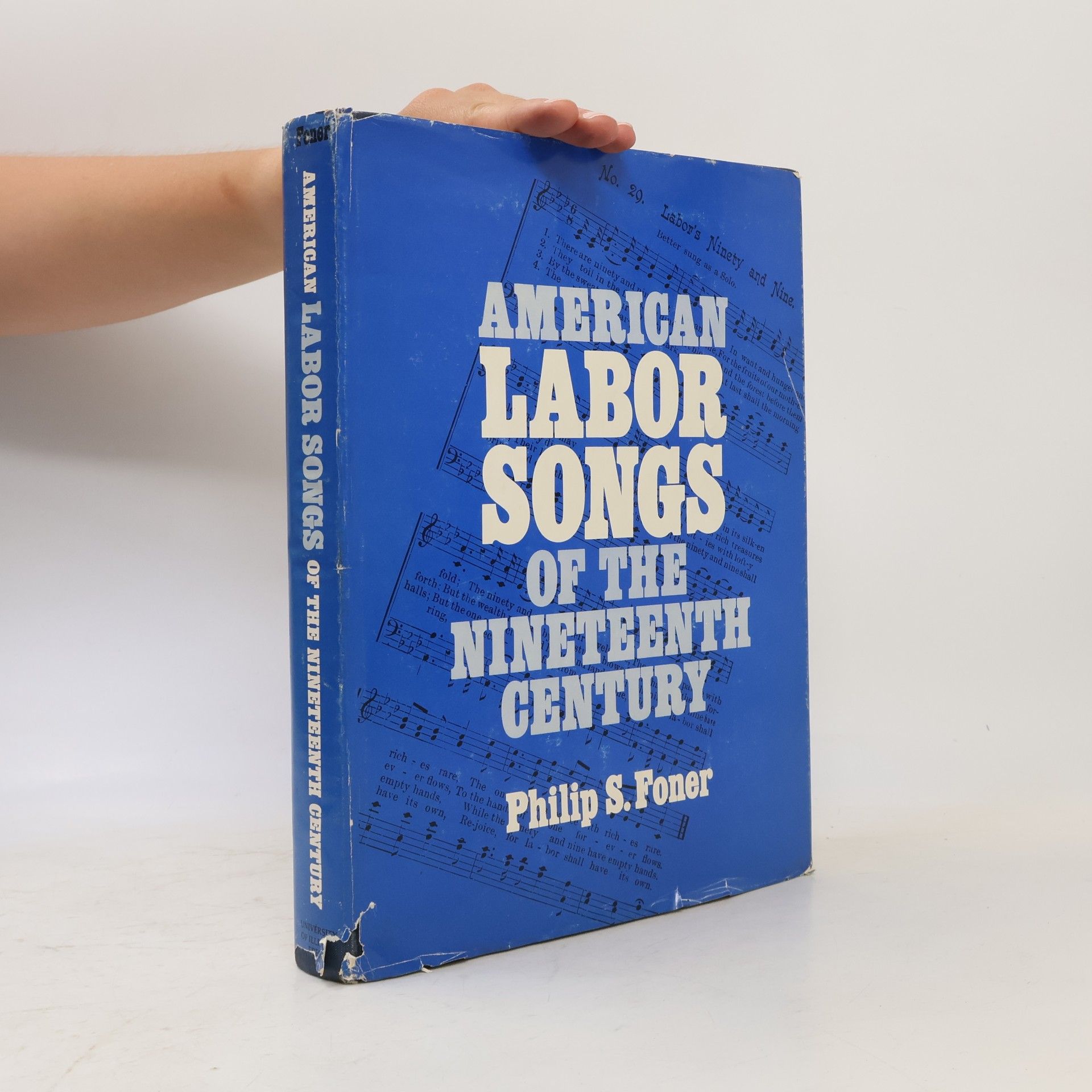 Philip Sheldon Foner Music in American Life: American Labor Songs of the Nineteenth Century