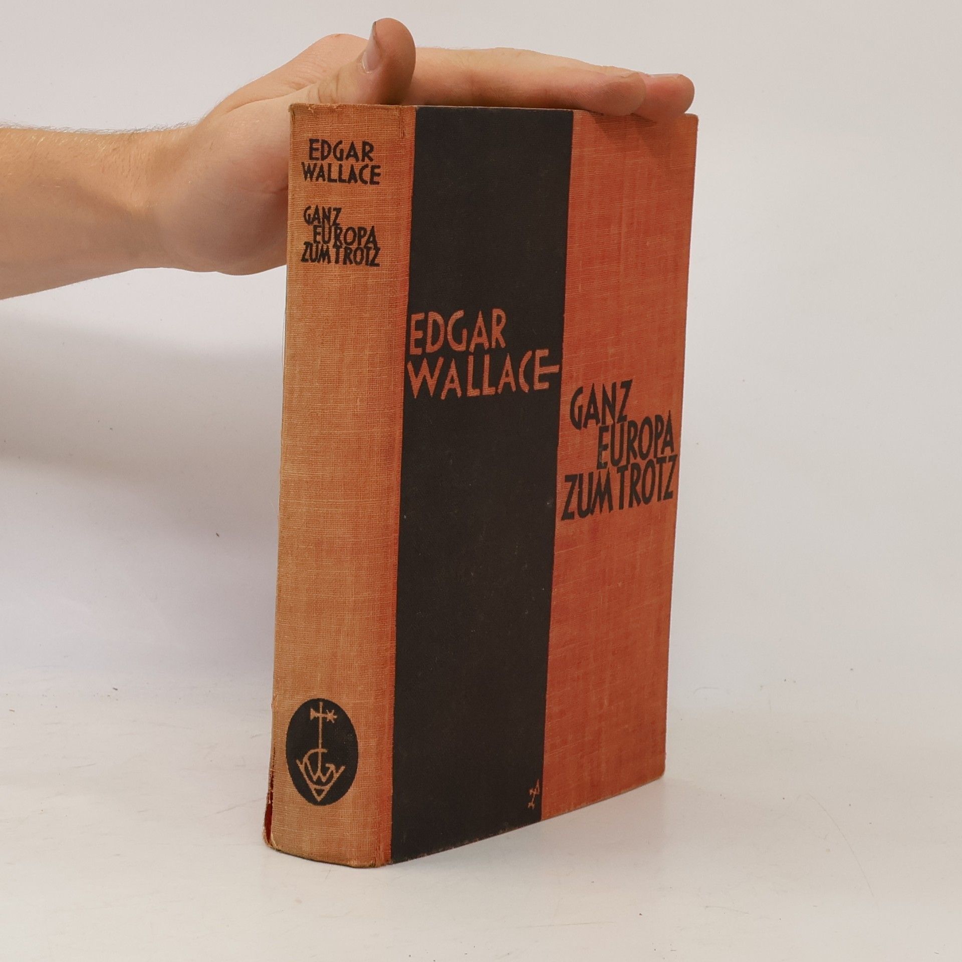 Edgar Wallace Ganz Europa zum Trotz