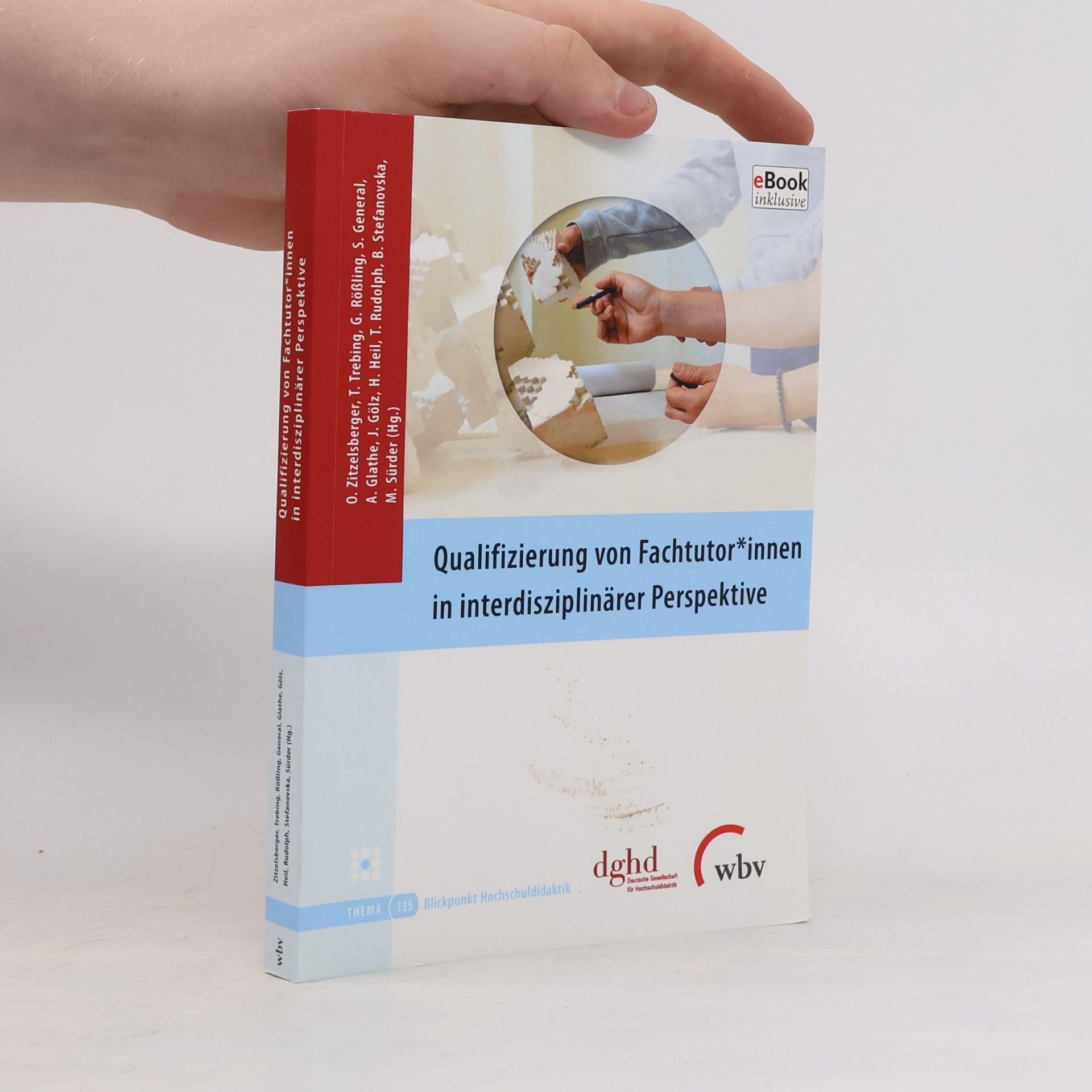 Blickpunkt Hochschuldidaktik - 135: Qualifizierung von Fachtutor*innen in interdisziplinärer Perspektive: Mit E-Book
