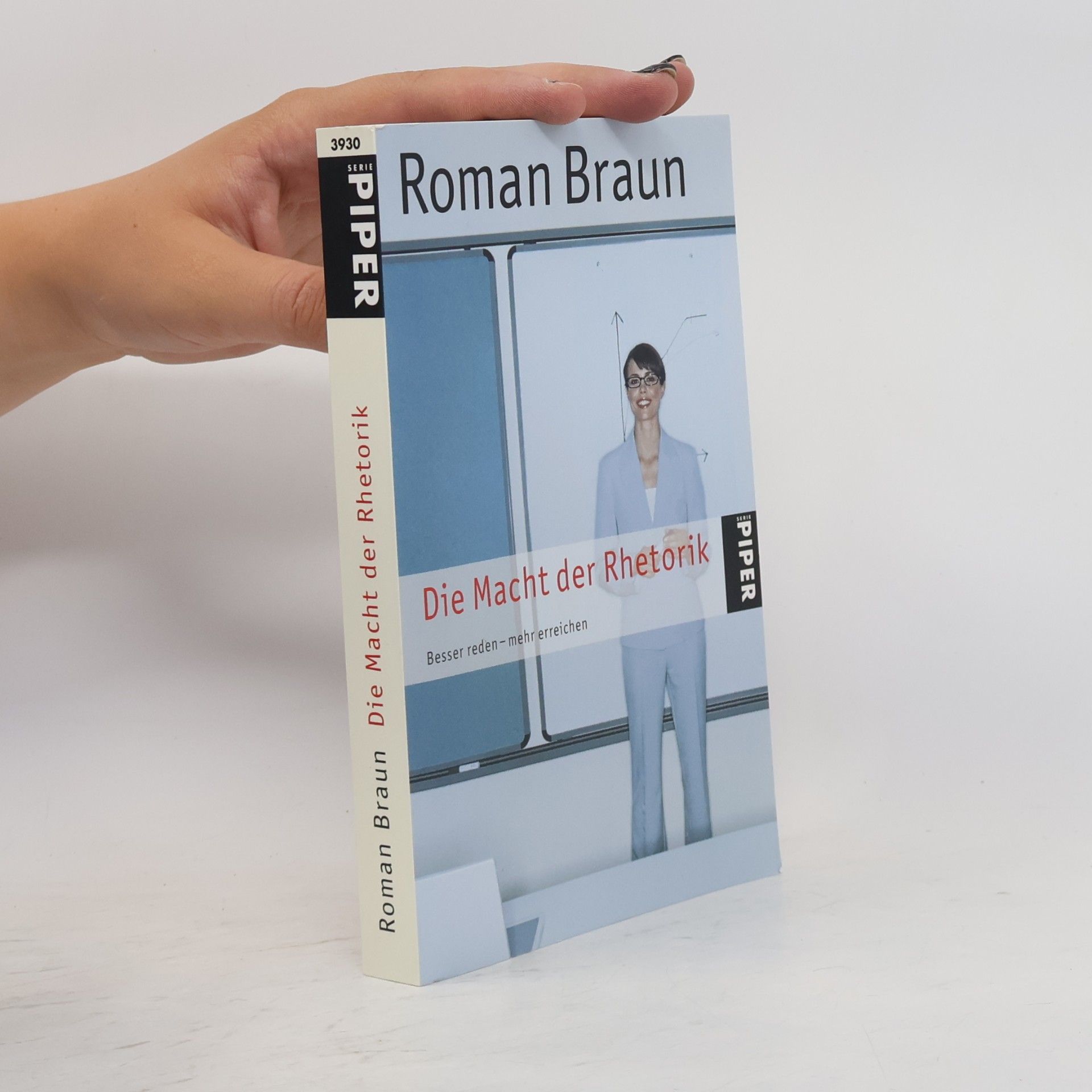 Roman Braun Die Macht der Rhetorik