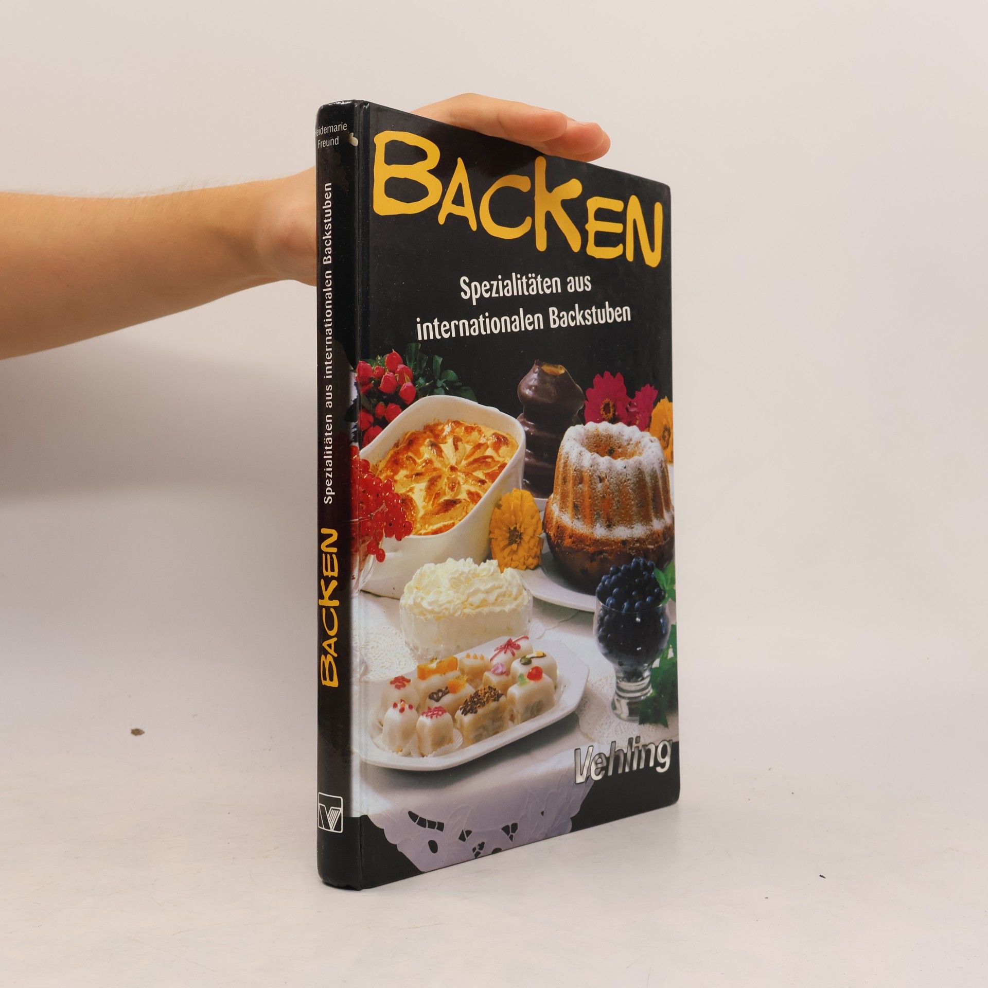 Various authors Backen: Spezialitäten aus internationalen Backstuben
