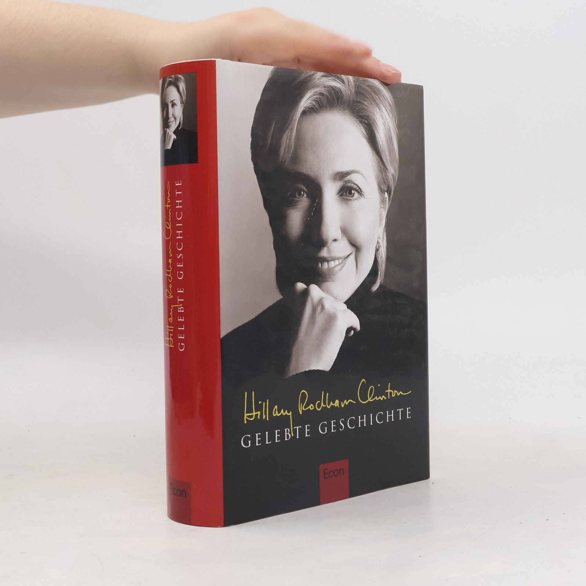 Hillary Rodham Clinton Gelebte Geschichte