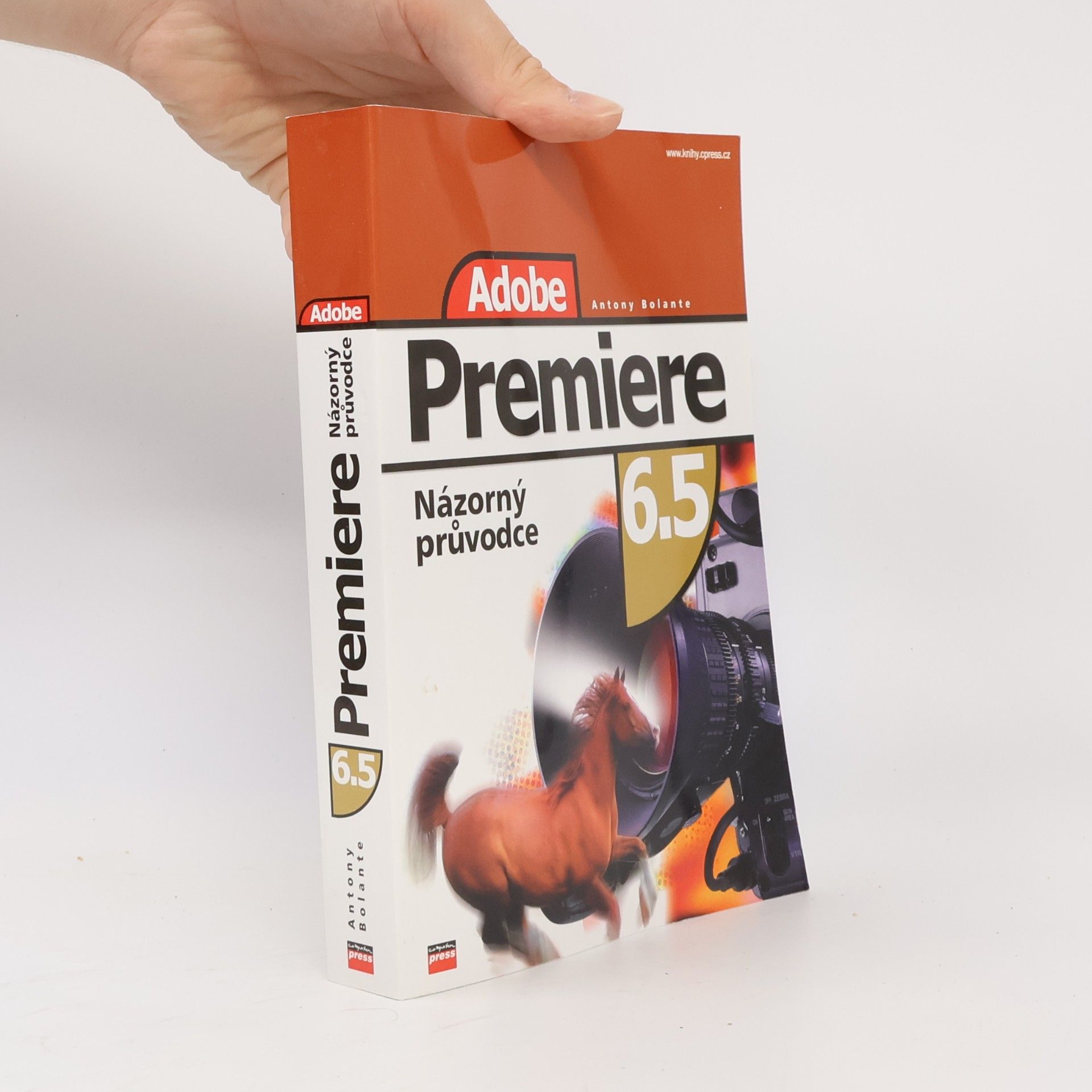 Bolante Antony Adobe Premiere 6.5 : názorný průvodce