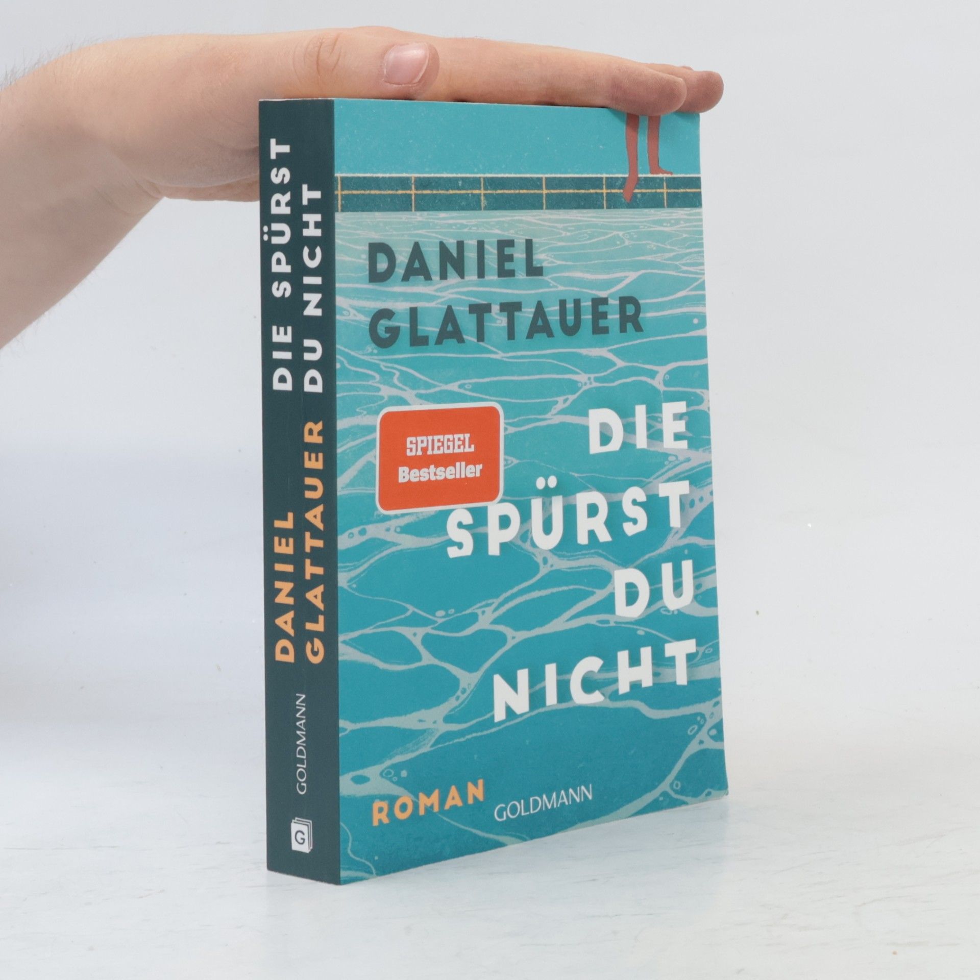 Daniel Glattauer Die spürst du nicht