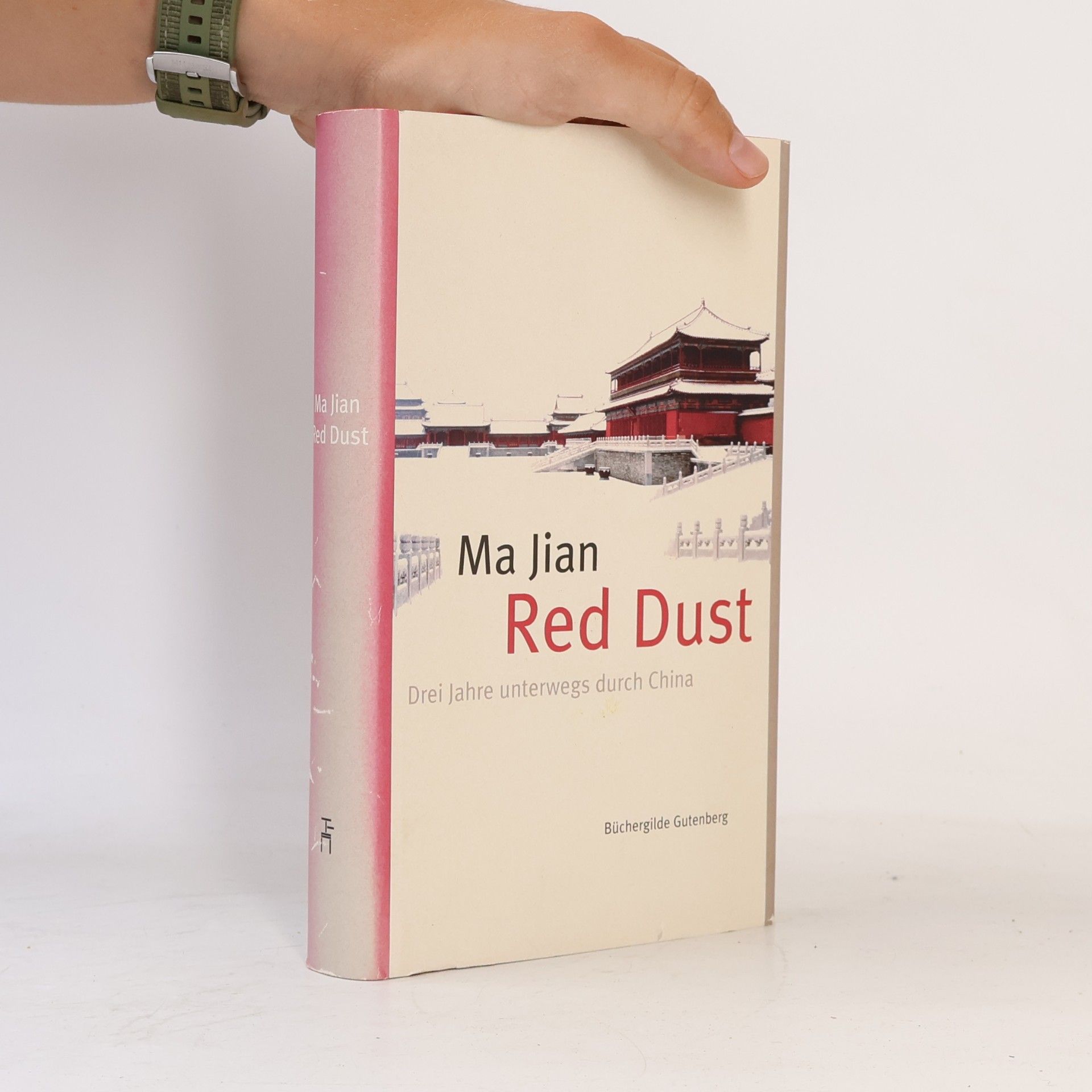 Red Dust. Drei Jahre unterwegs in China