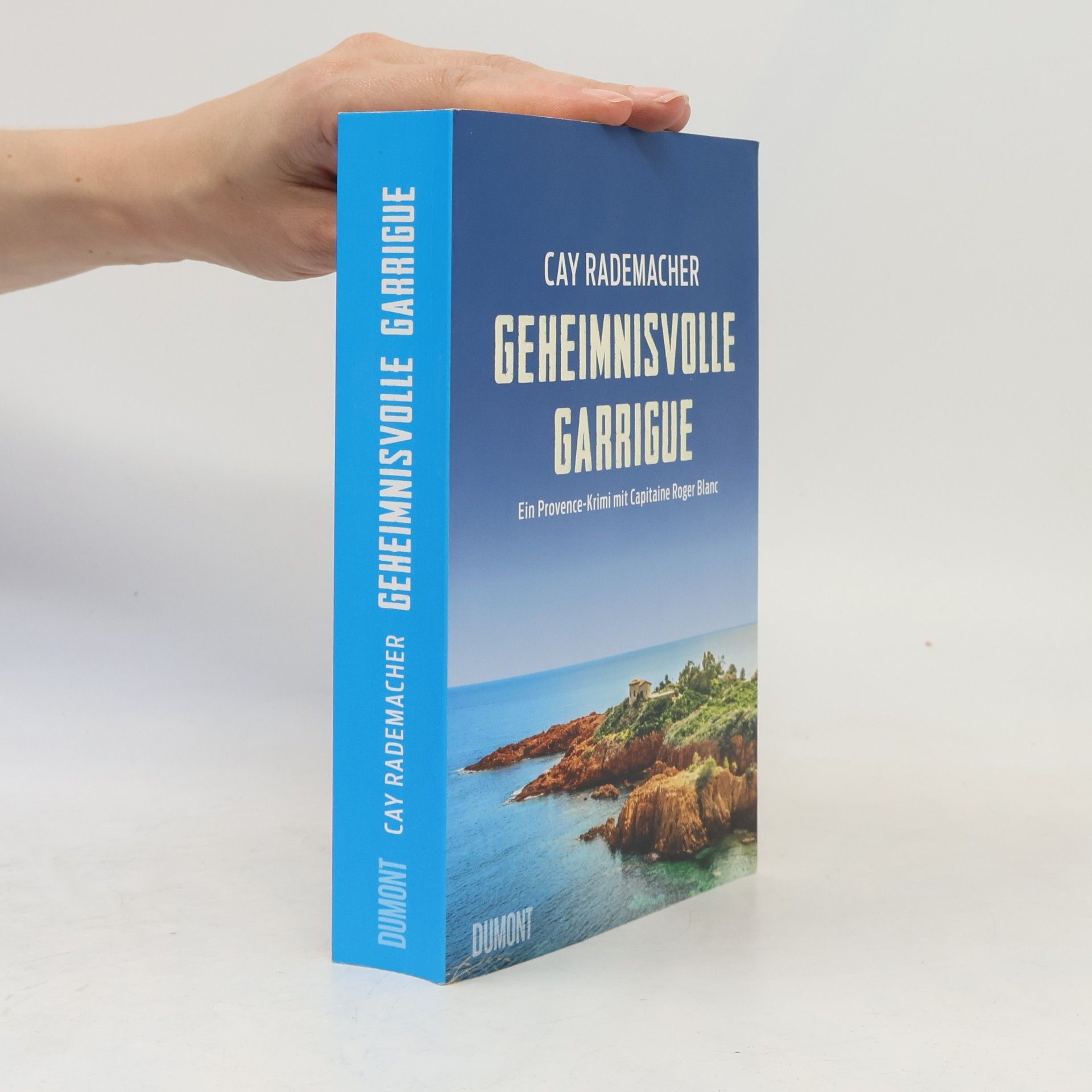 Cay Rademacher Geheimnisvolle Garrigue