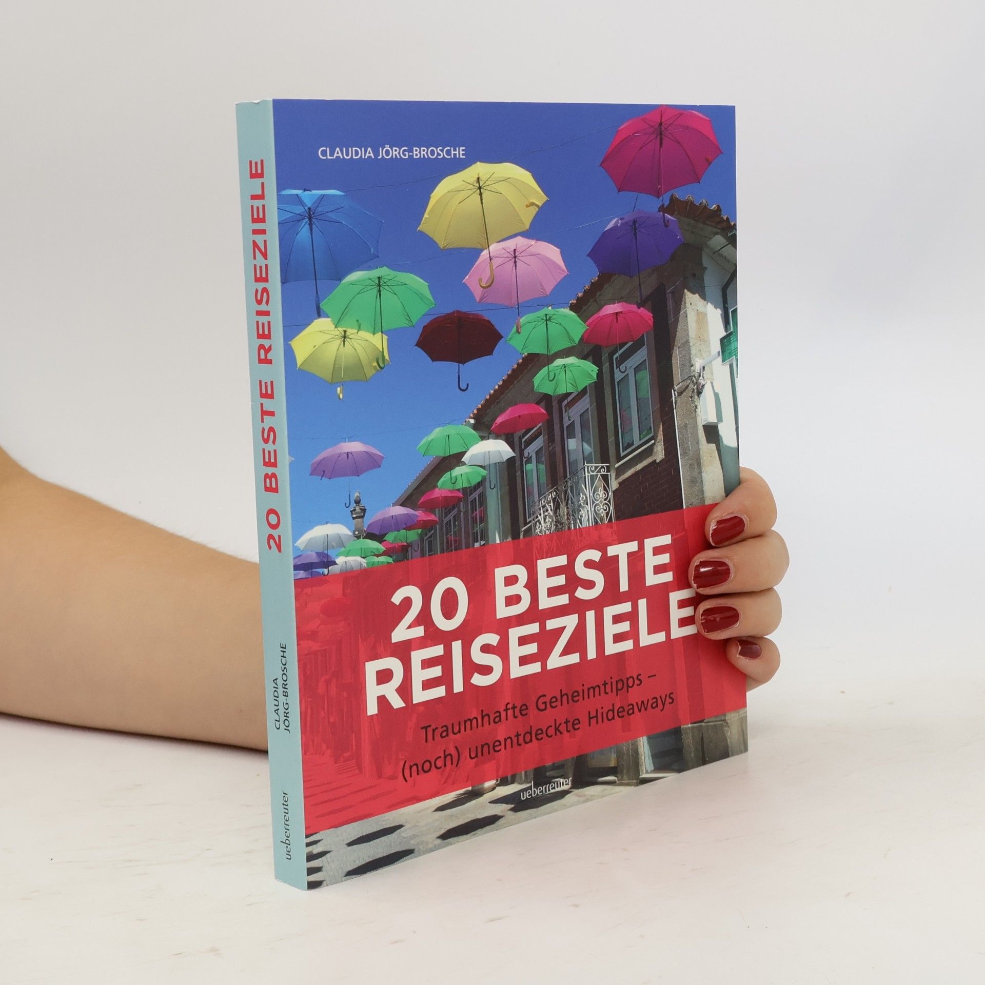 Claudia Jörg-Brosche 20 beste Reiseziele