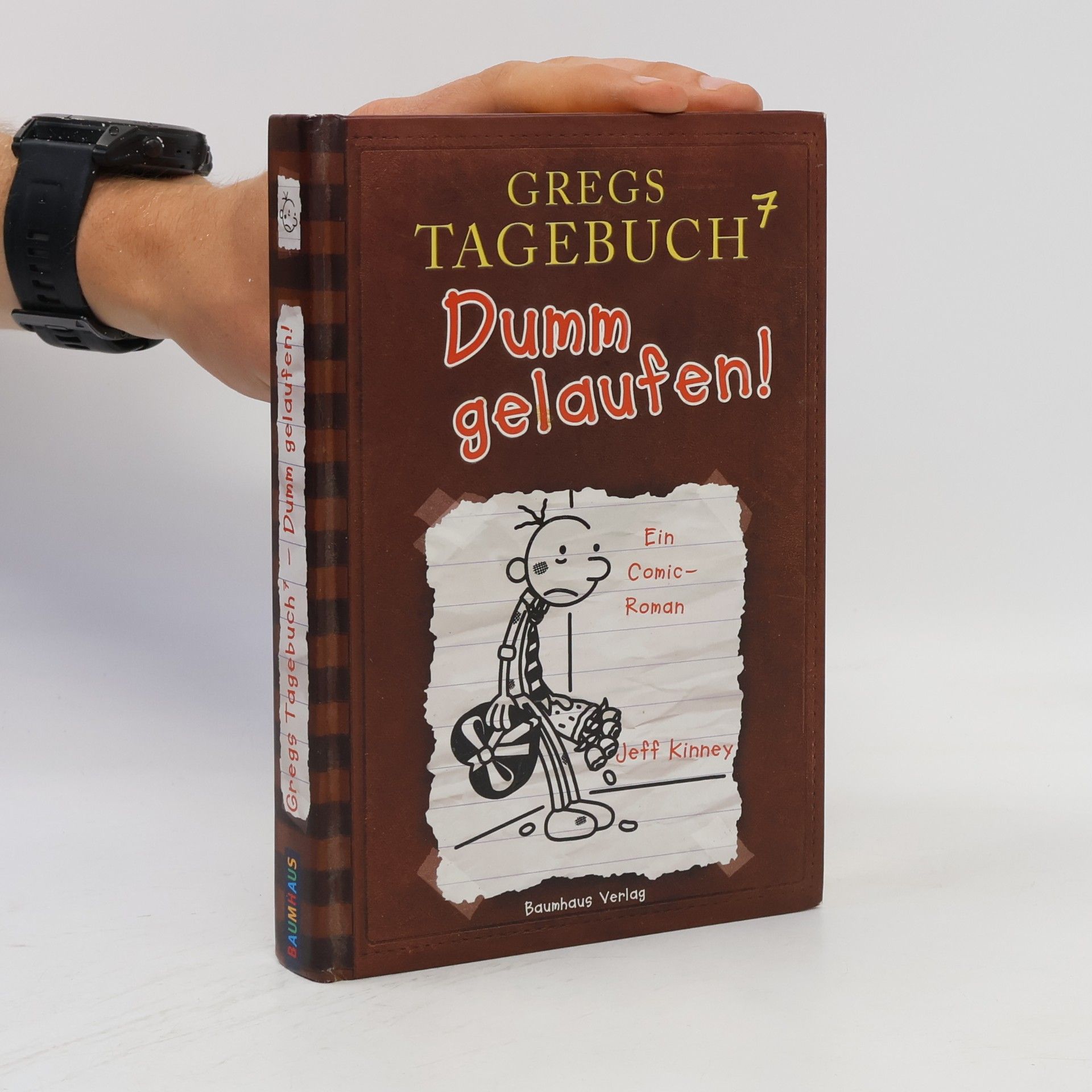 Jeff Kinney 7. Dumm gelaufen!