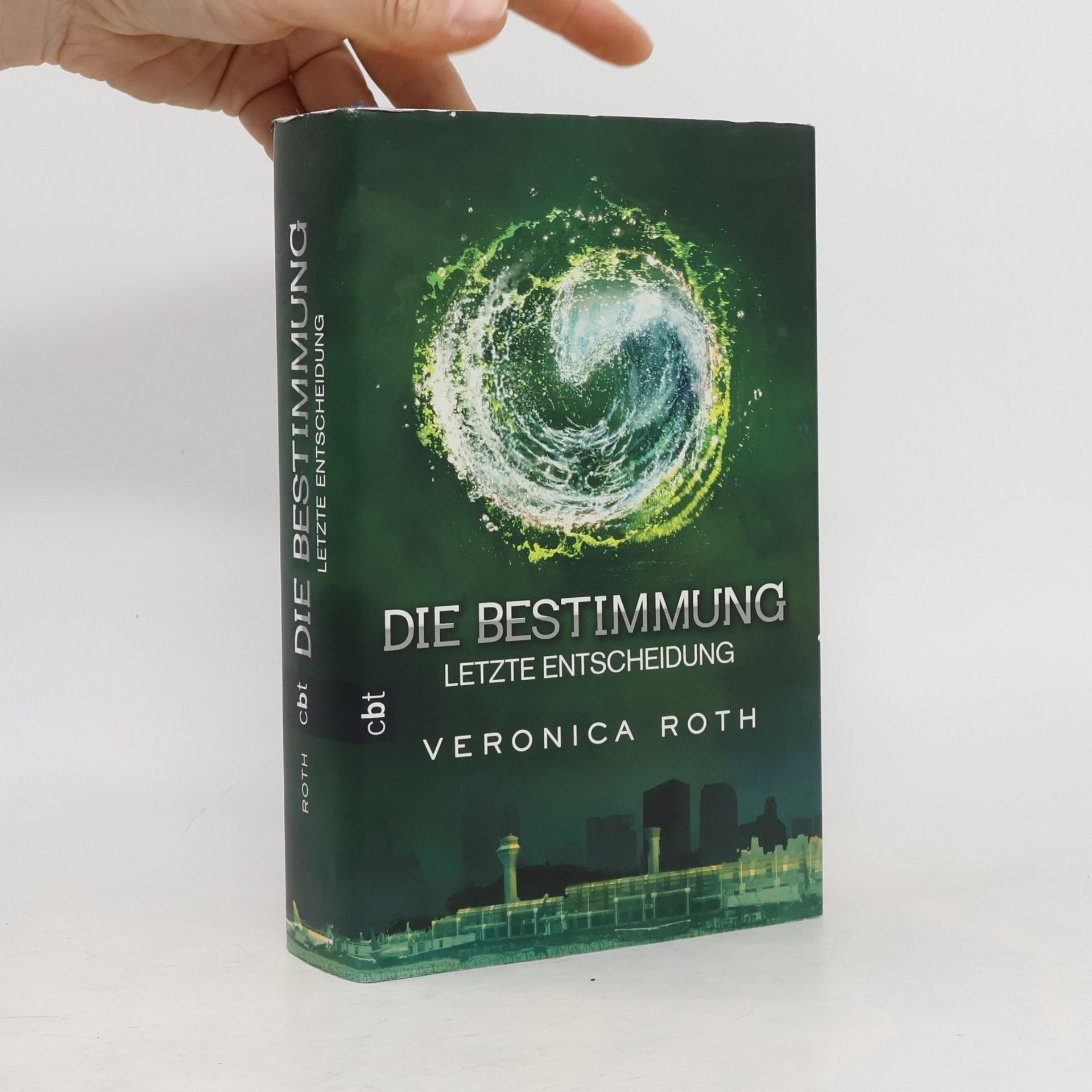 Veronica Roth Die Bestimmung: Letzte Entscheidung