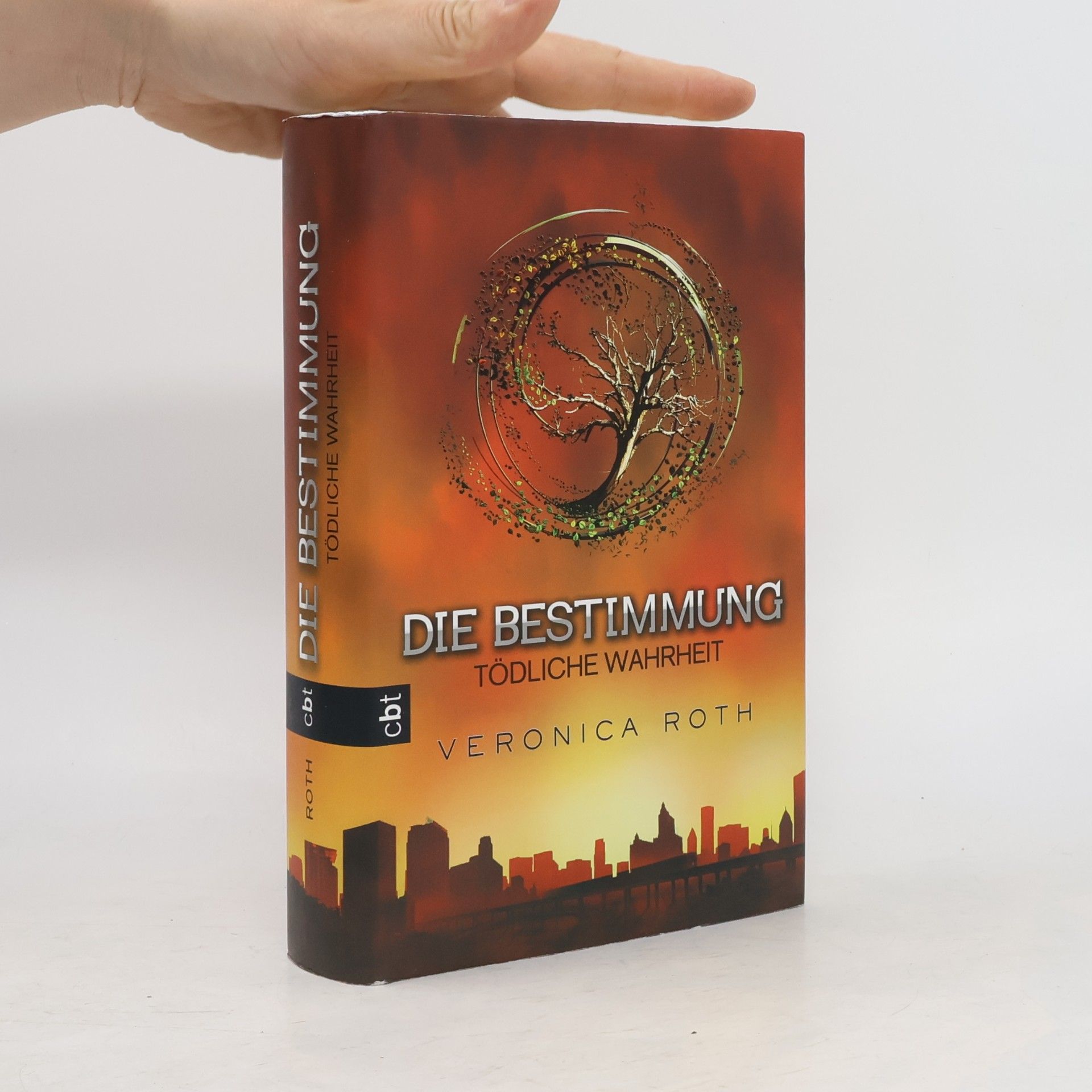 Veronica Roth Die Bestimmung. Tödliche Wahrheit