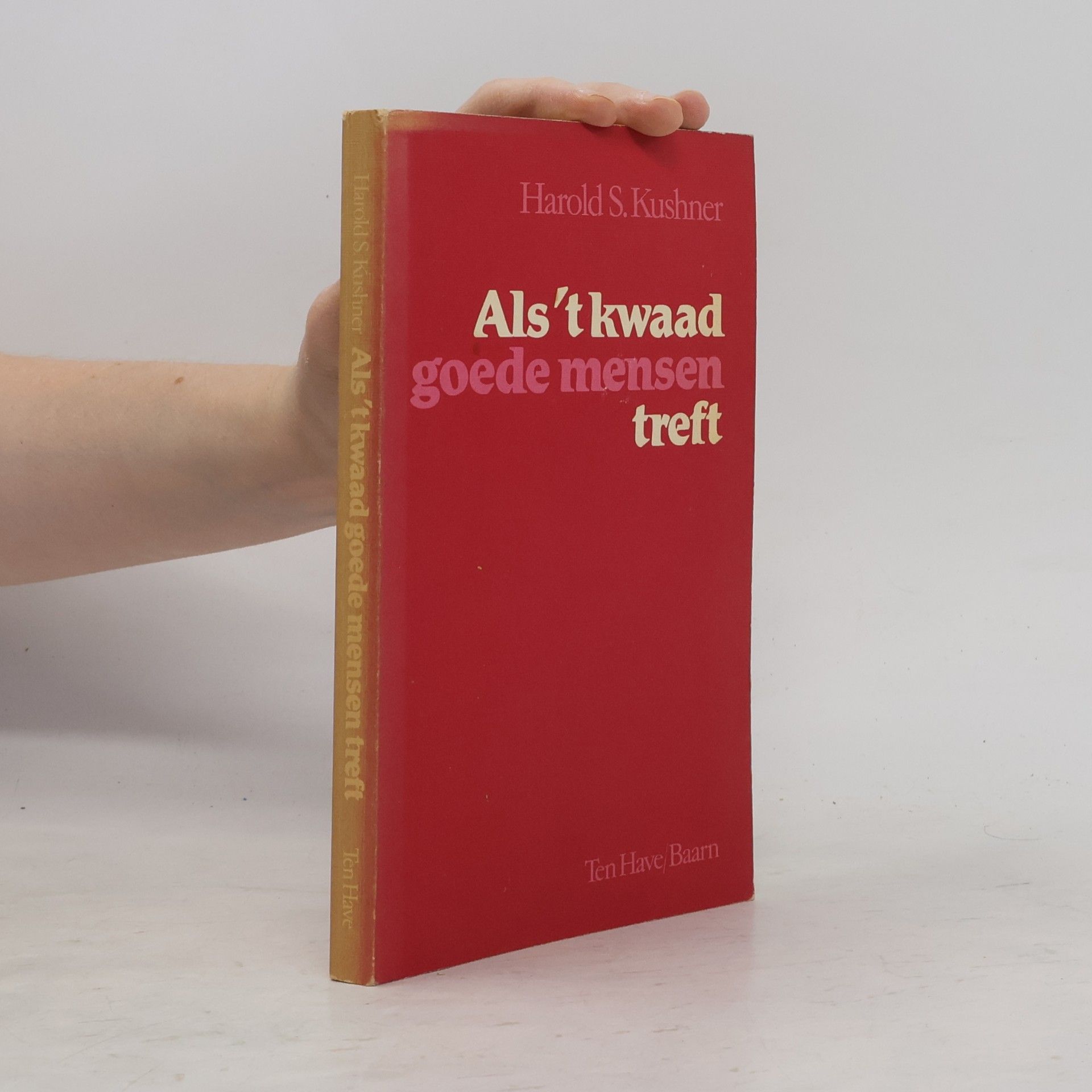 Harold Kushner Als 't kwaad goede mensen treft